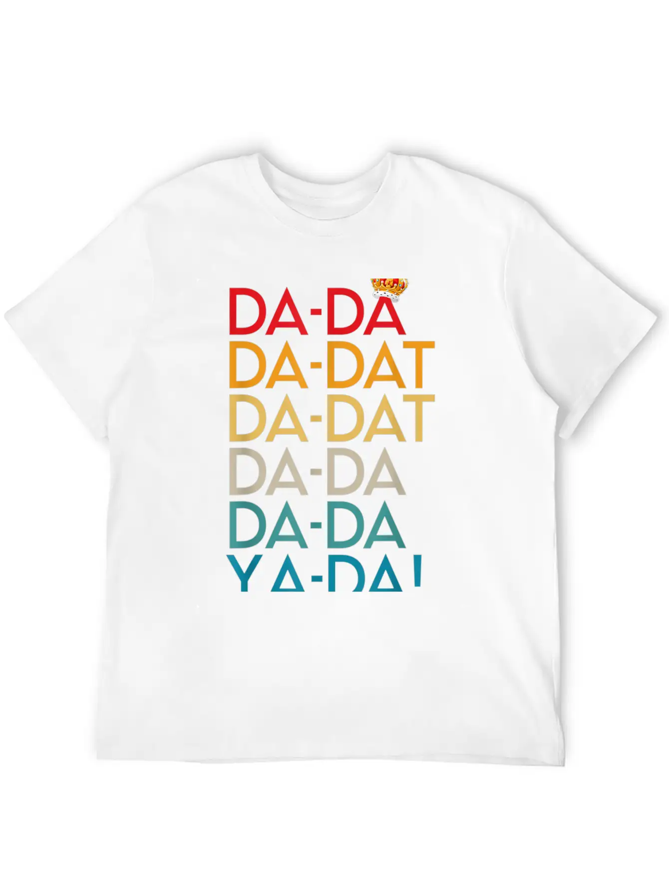 Da Da Da Dat Da Musical Chorus Birthday Christmas Unisex Casual T-Shirt – Clean Design For Daily Comfort