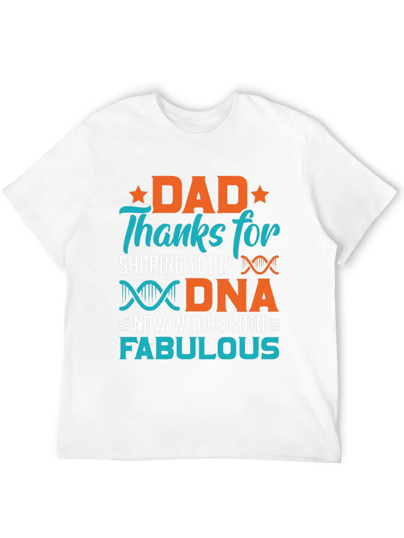 Dad Thanks For Sharing Your DNA Unisex Casual T-Shirt – Clean Design For Daily Comfort