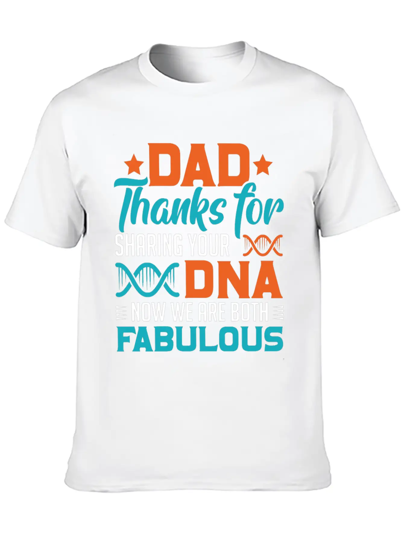 Dad Thanks For Sharing Your DNA Unisex Casual T-Shirt – Clean Design For Daily Comfort
