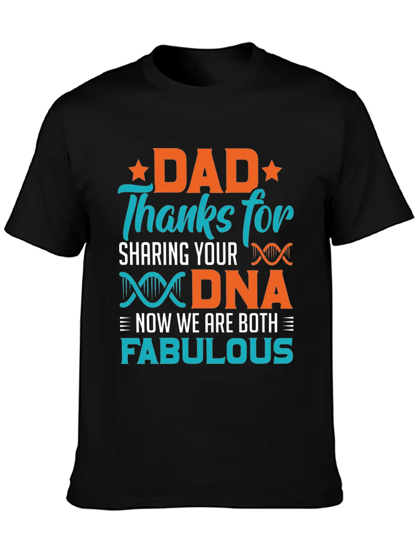 Dad Thanks For Sharing Your DNA Unisex Casual T-Shirt – Clean Design For Daily Comfort