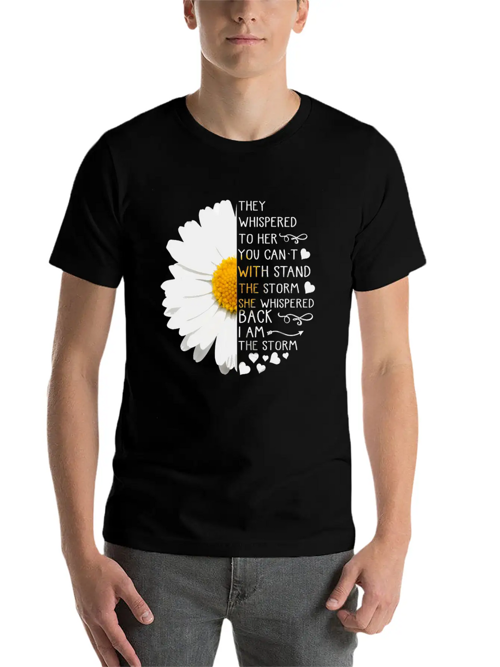 Daisy They Whispered To Her You Can't With Stand Basic Graphic T-Shirt – Daily Comfort In Soft Cotton