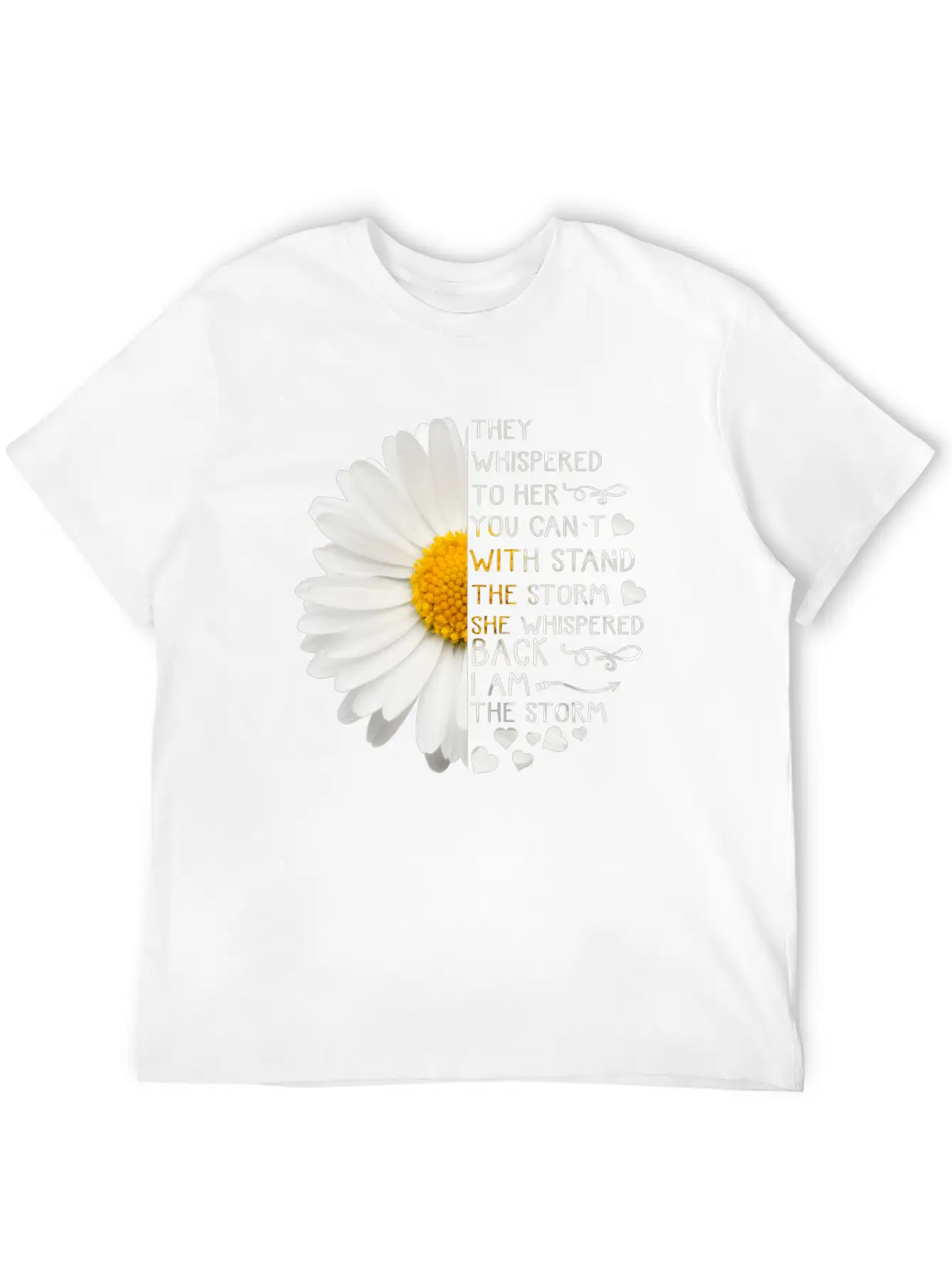 Daisy They Whispered To Her You Can't With Stand Basic Graphic T-Shirt – Daily Comfort In Soft Cotton