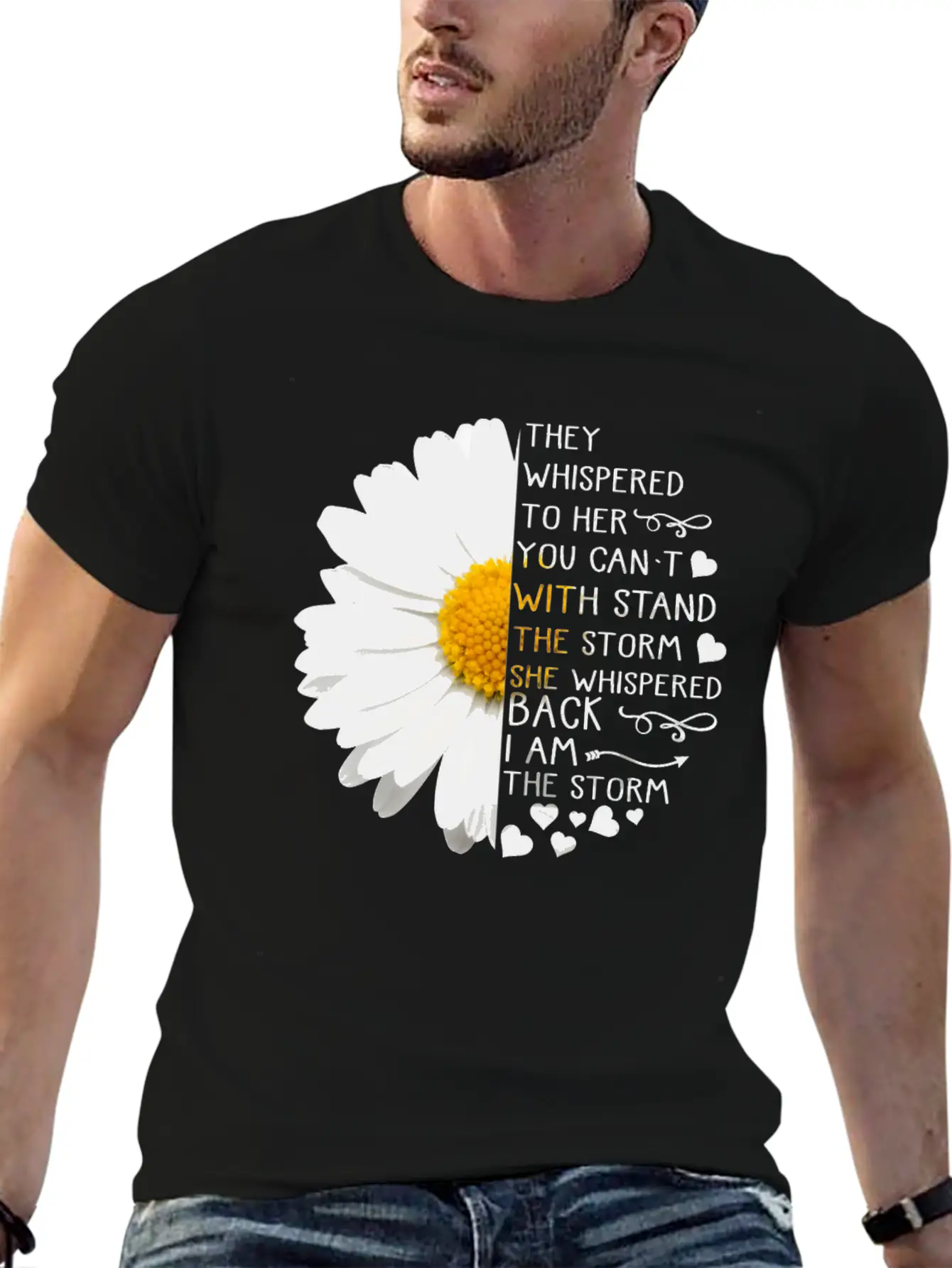 Daisy They Whispered To Her You Can't With Stand Basic Graphic T-Shirt – Daily Comfort In Soft Cotton