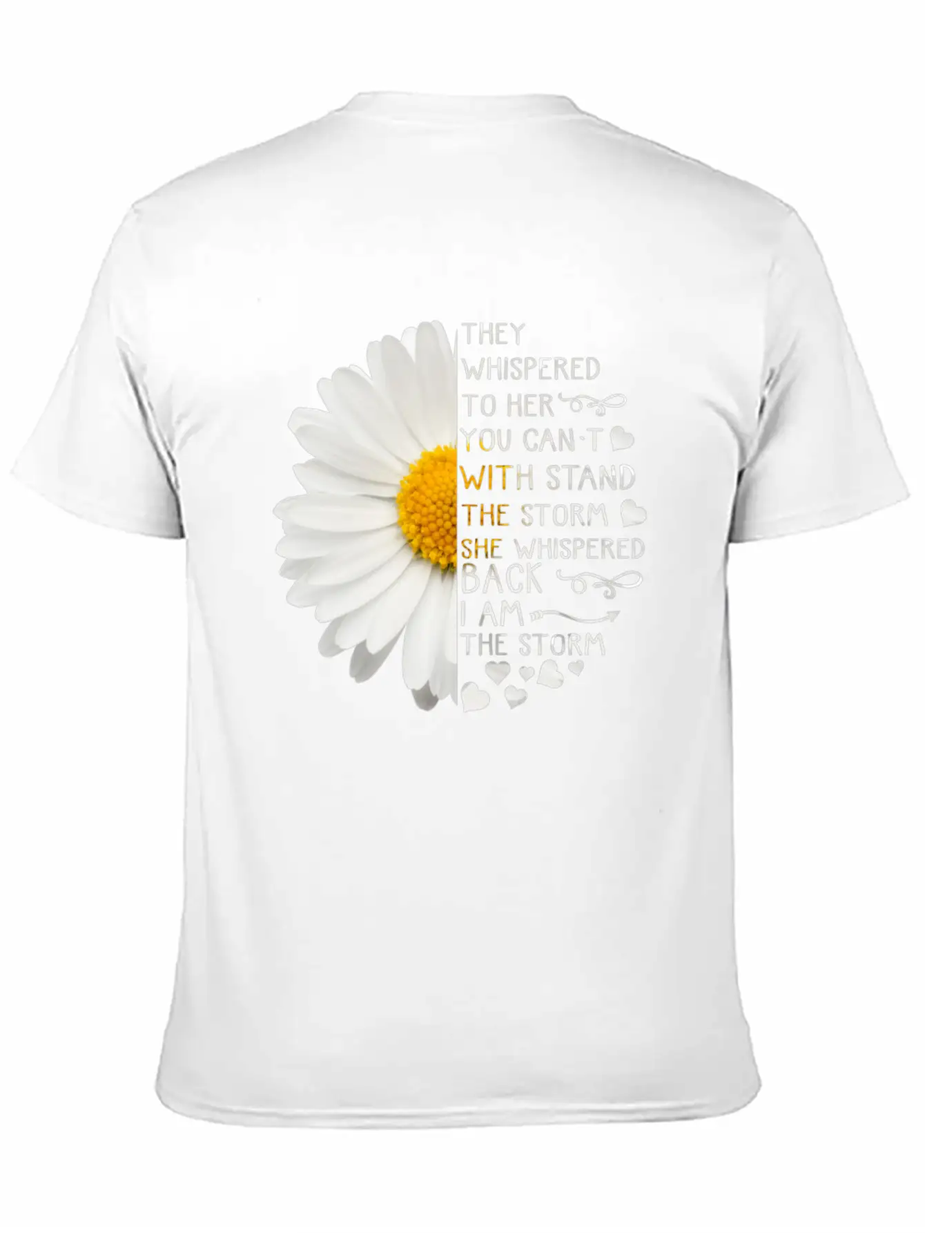 Daisy They Whispered To Her You Can't With Stand Basic Graphic T-Shirt – Daily Comfort In Soft Cotton