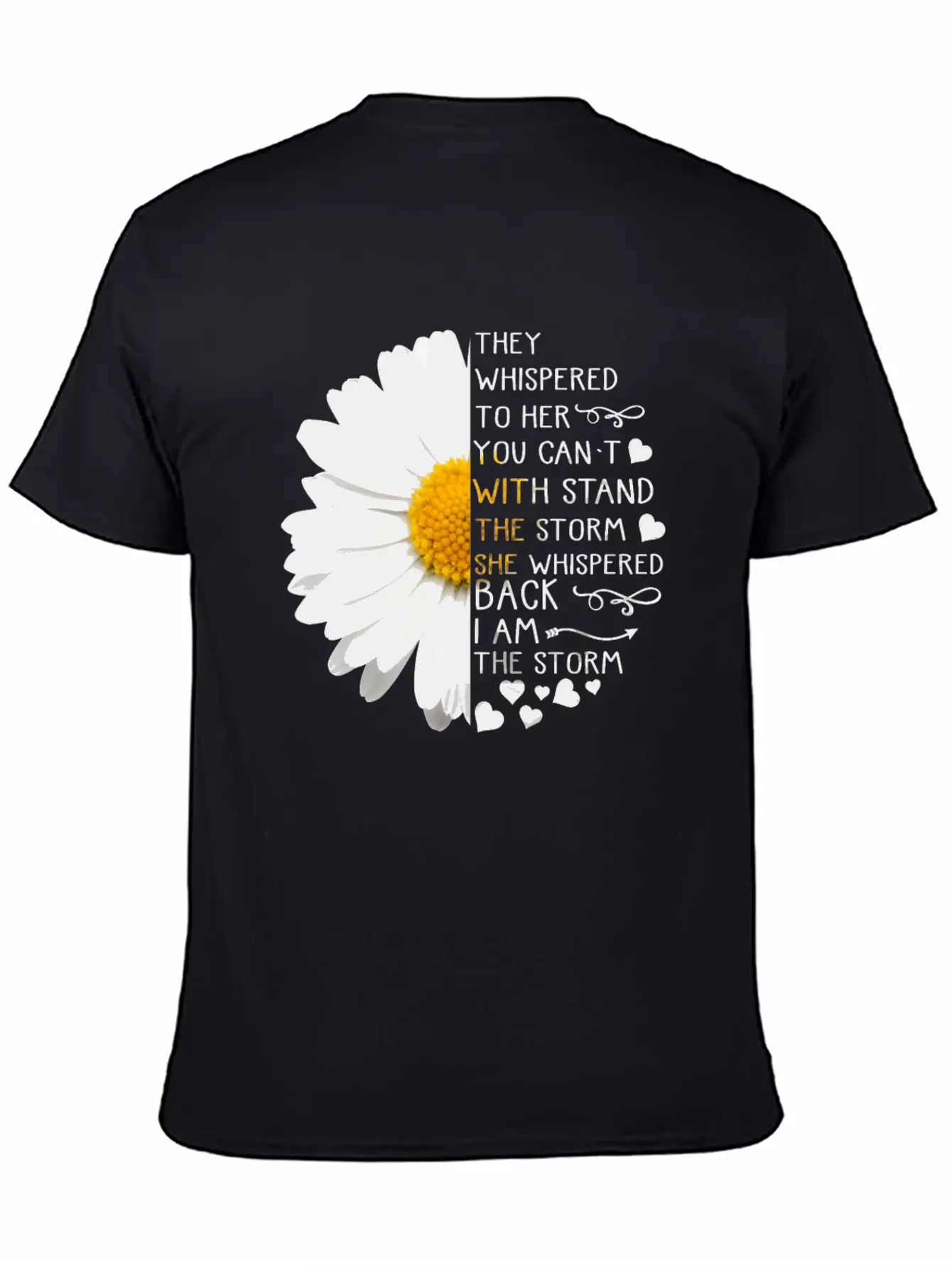 Daisy They Whispered To Her You Can't With Stand Basic Graphic T-Shirt – Daily Comfort In Soft Cotton