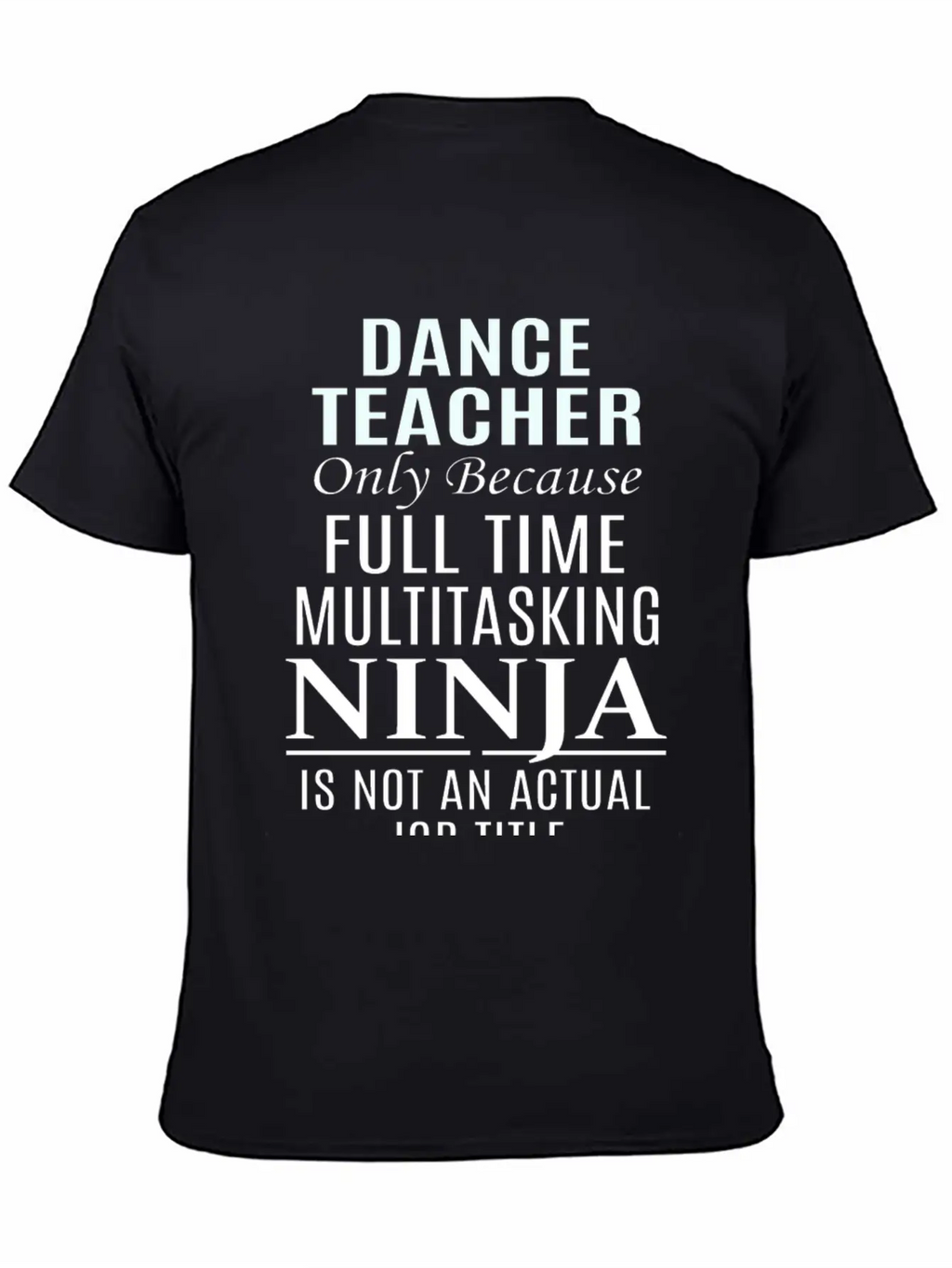 Dance Teacher Breathable Soft Cotton T-Shirt – Timeless Casual Look