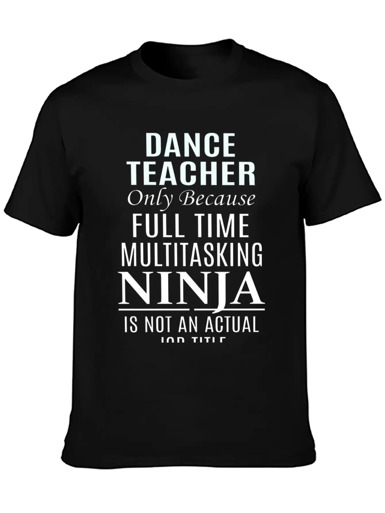 Dance Teacher Breathable Soft Cotton T-Shirt – Timeless Casual Look
