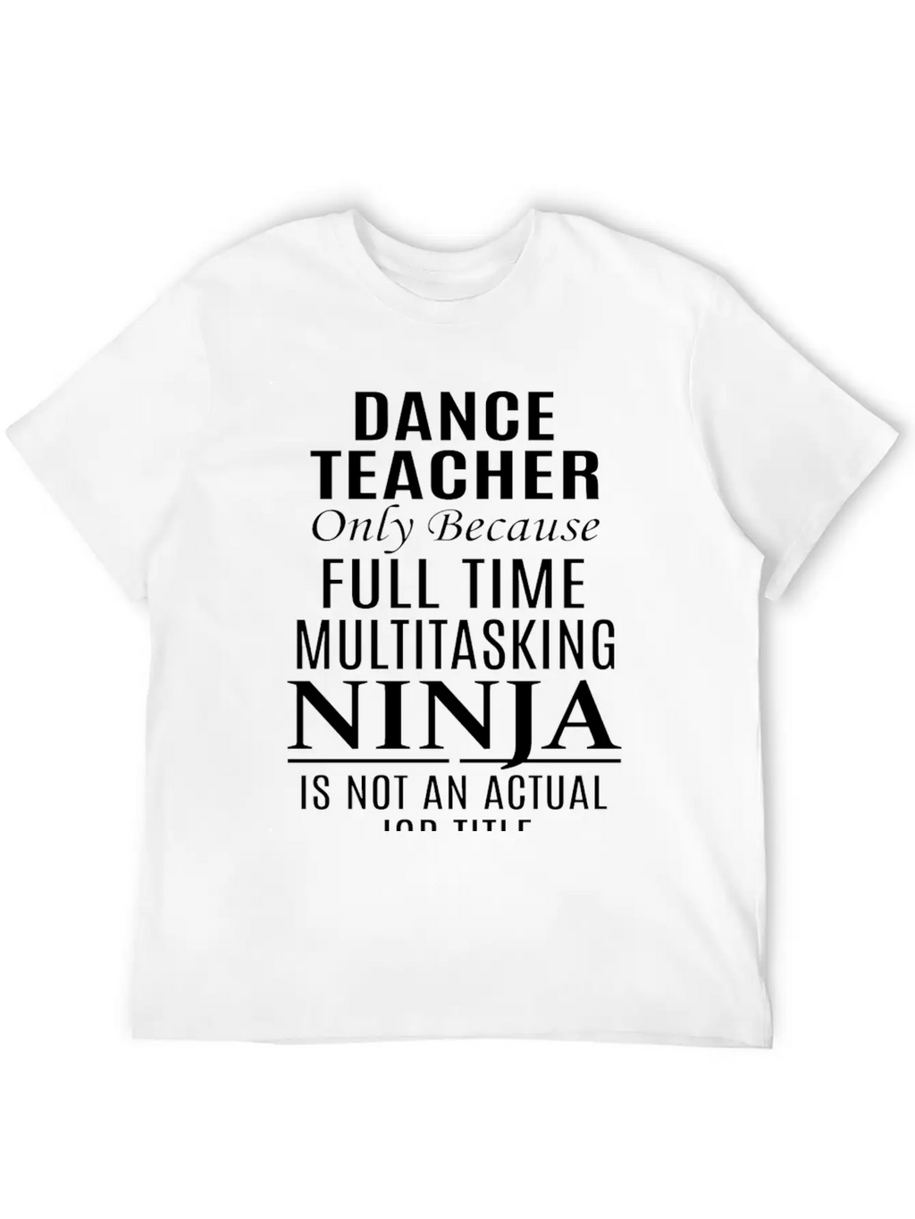 Dance Teacher Breathable Soft Cotton T-Shirt – Timeless Casual Look