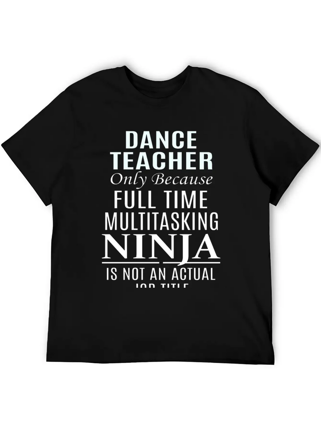 Dance Teacher Breathable Soft Cotton T-Shirt – Timeless Casual Look