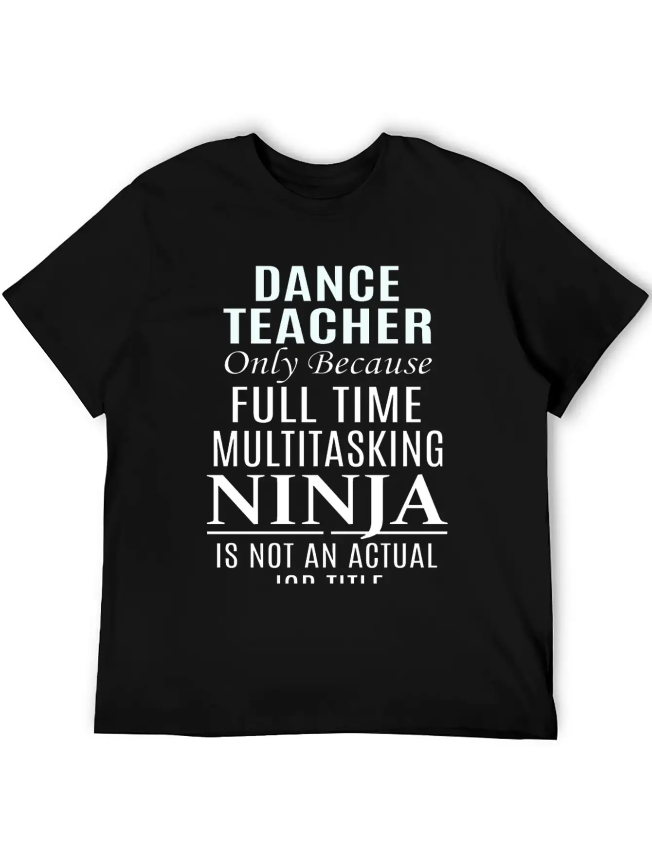 Dance Teacher Breathable Soft Cotton T-Shirt – Timeless Casual Look