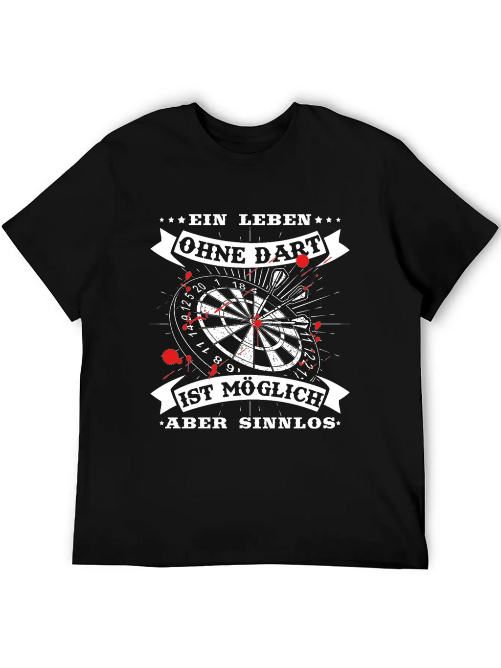 Dart T-Shirt A Life Without Darts Is Possible Timeless Short Sleeve Tee – Comfy And Minimalist Design