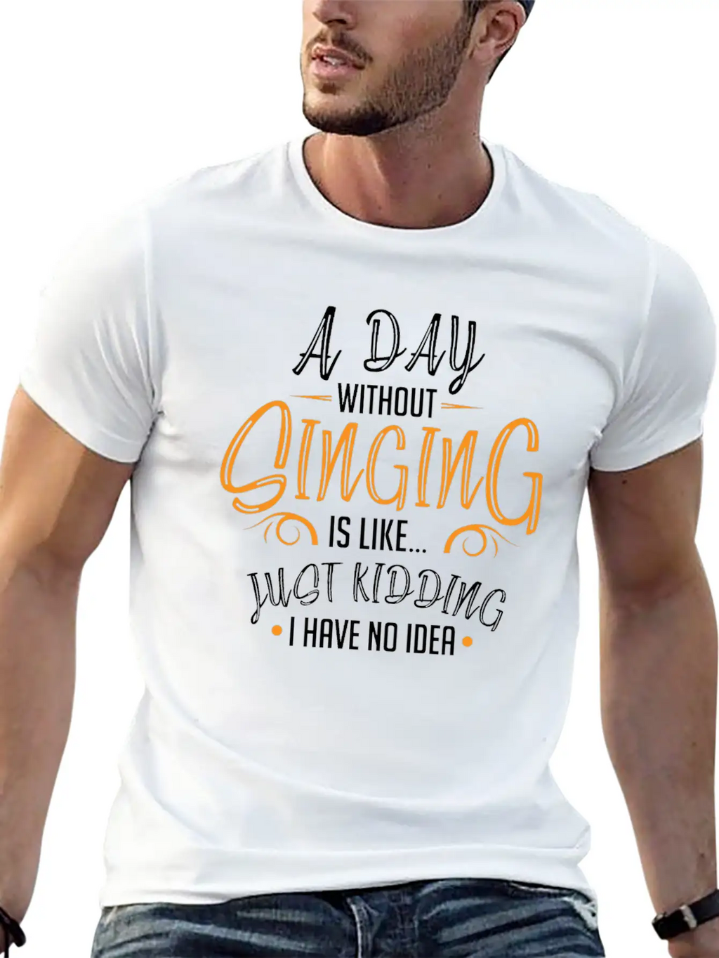 Day Without Singing Singer Choir Member Music Classic Cotton Tee – Unisex Comfort For Any Season