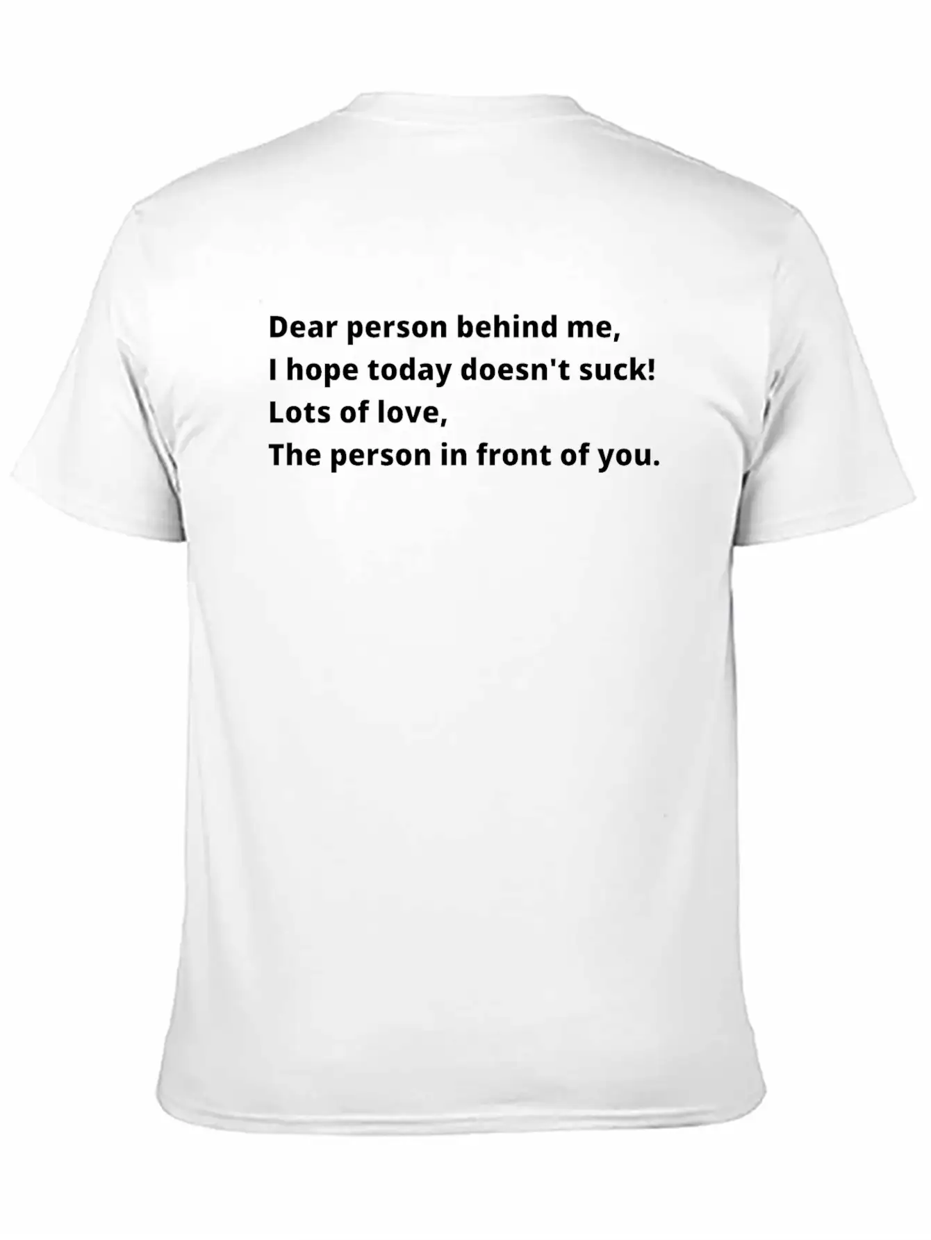 Dear Person Behind Me Classic Cotton Tee – Unisex Comfort For Any Season