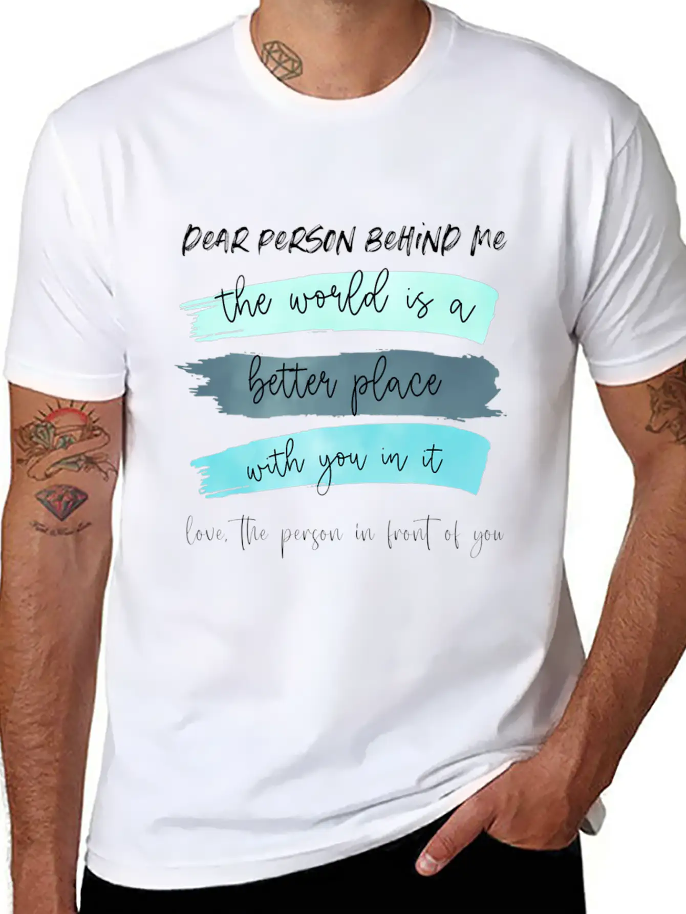 Dear Person Behind Me The World Is A Better Place Classic Cotton Tee – Unisex Comfort For Any Season
