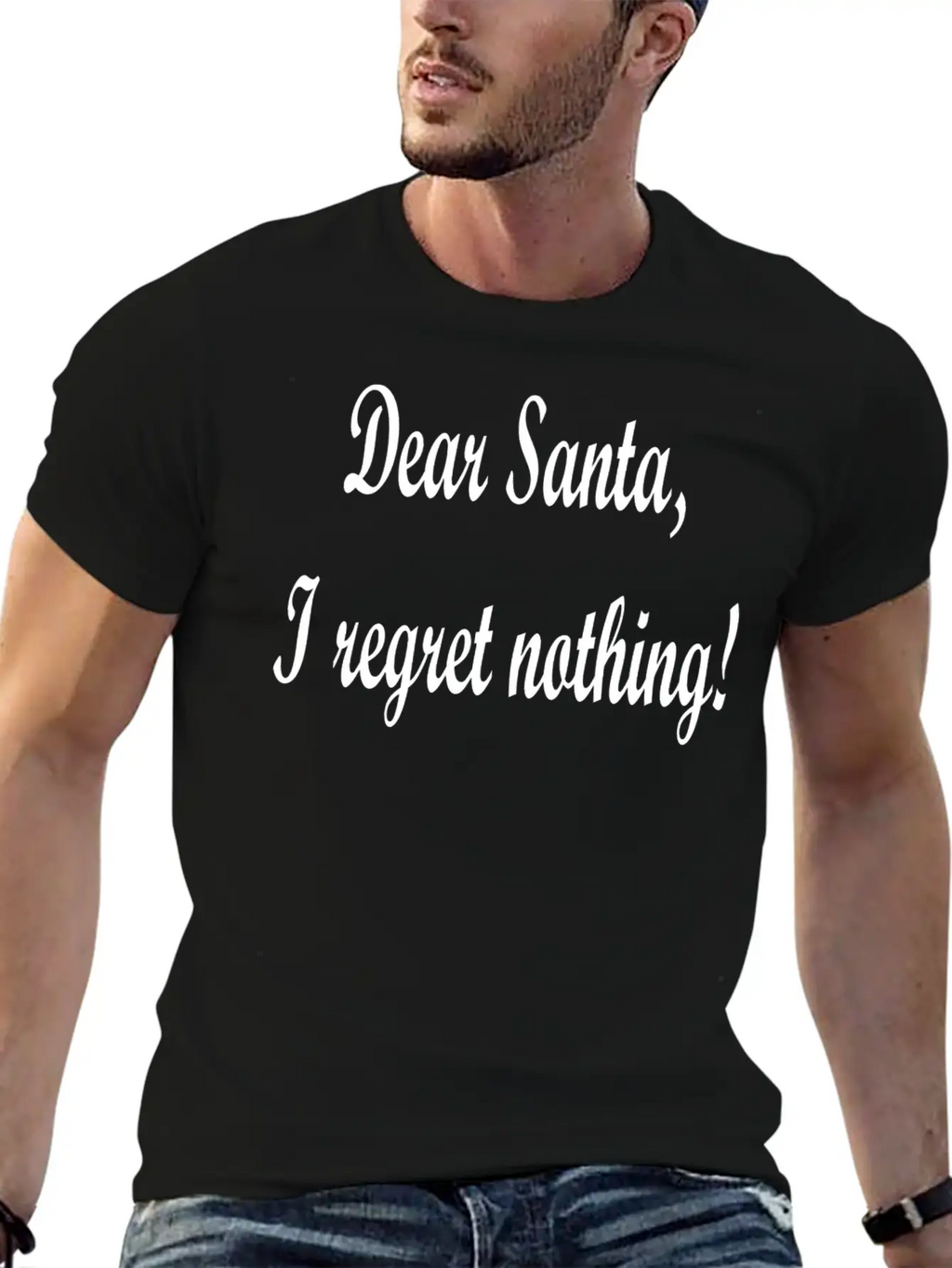 Dear Santa I Regret Nothing! Unisex Casual T-Shirt – Clean Design For Daily Comfort