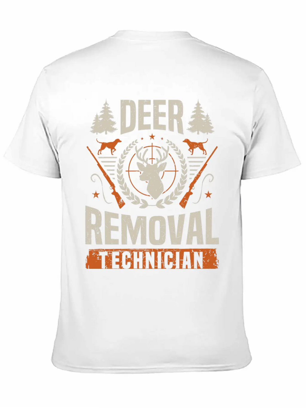 Deer Removal Technician Funny Deer Hunter Hunting Classic Cotton Tee – Unisex Comfort For Any Season