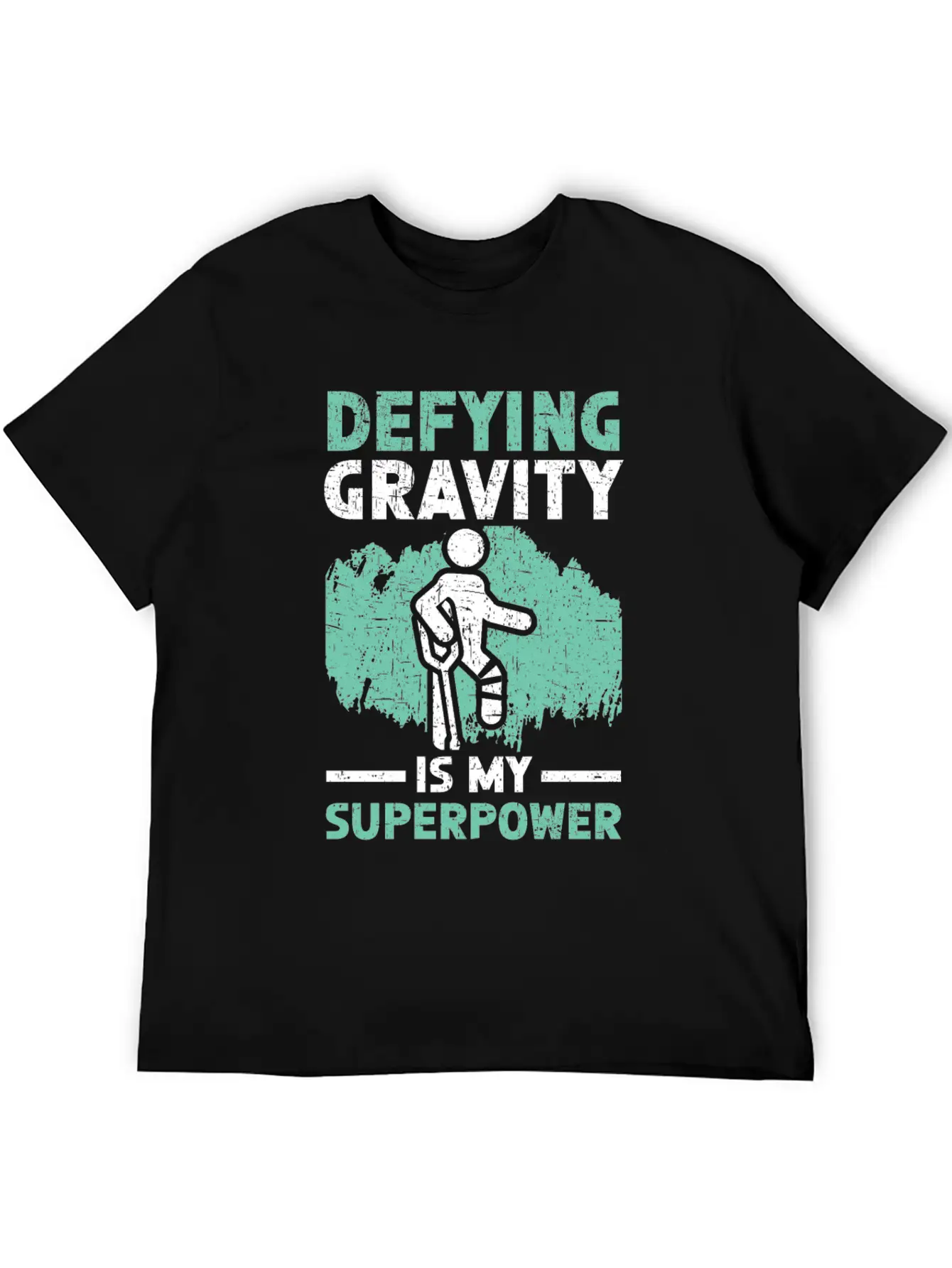 Defying Gravity Is My Superpower Broken Leg Injury Basic Graphic T-Shirt – Daily Comfort In Soft Cotton