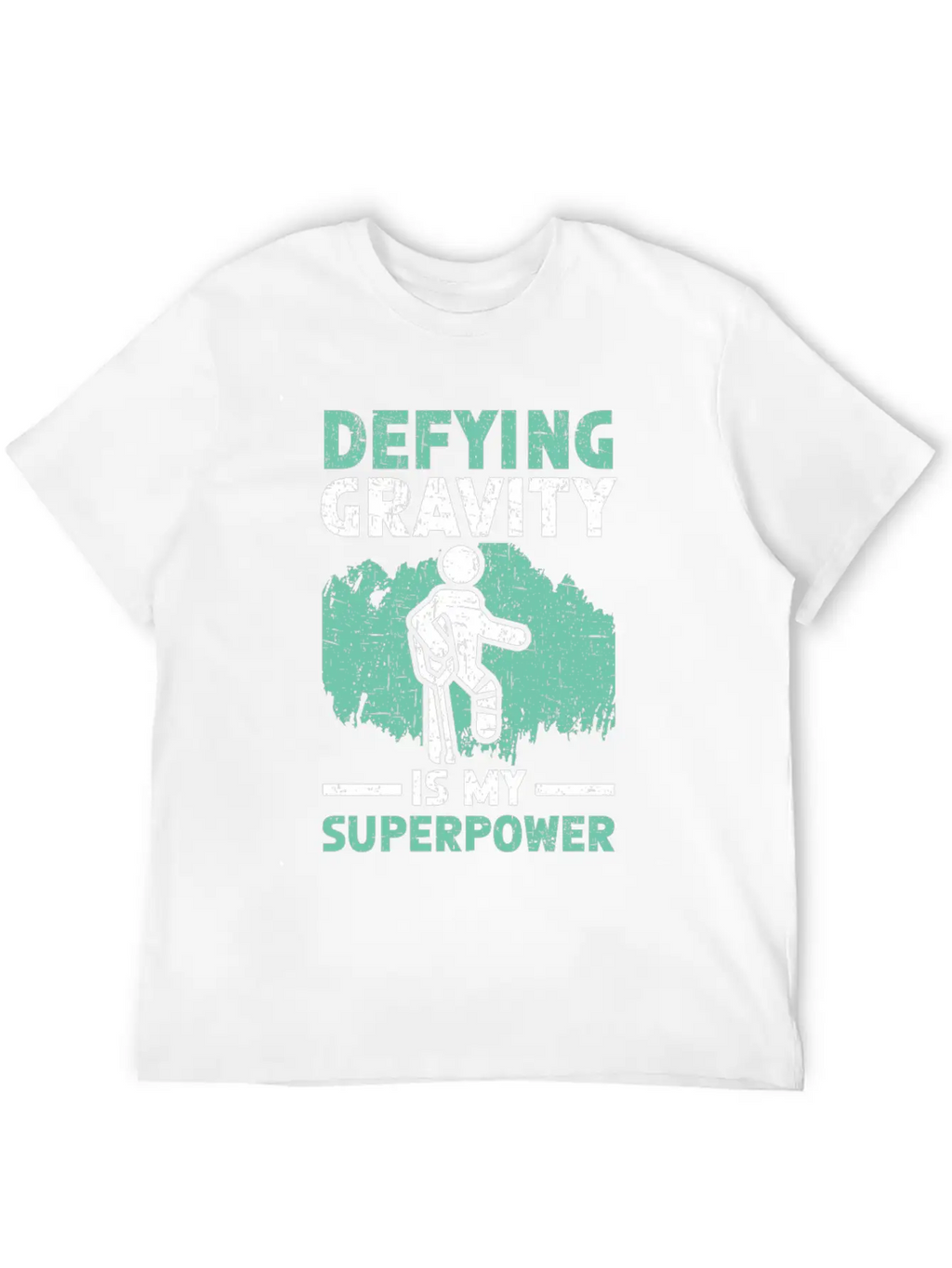Defying Gravity Is My Superpower Broken Leg Injury Basic Graphic T-Shirt – Daily Comfort In Soft Cotton
