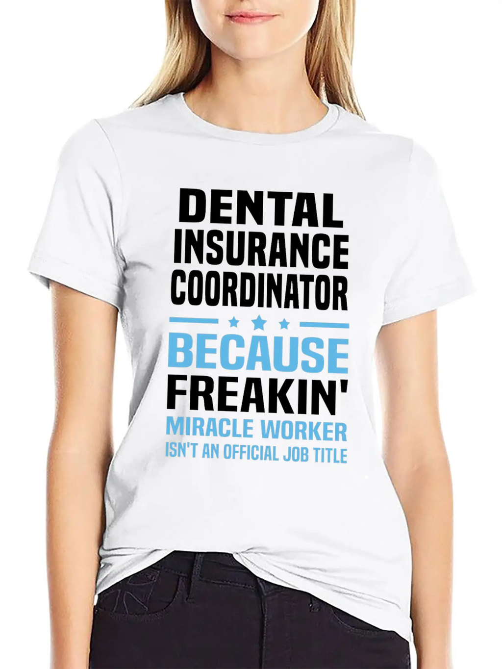 Dental Insurance Coordinator Breathable Graphic T-Shirt – Perfect For Casual Days
