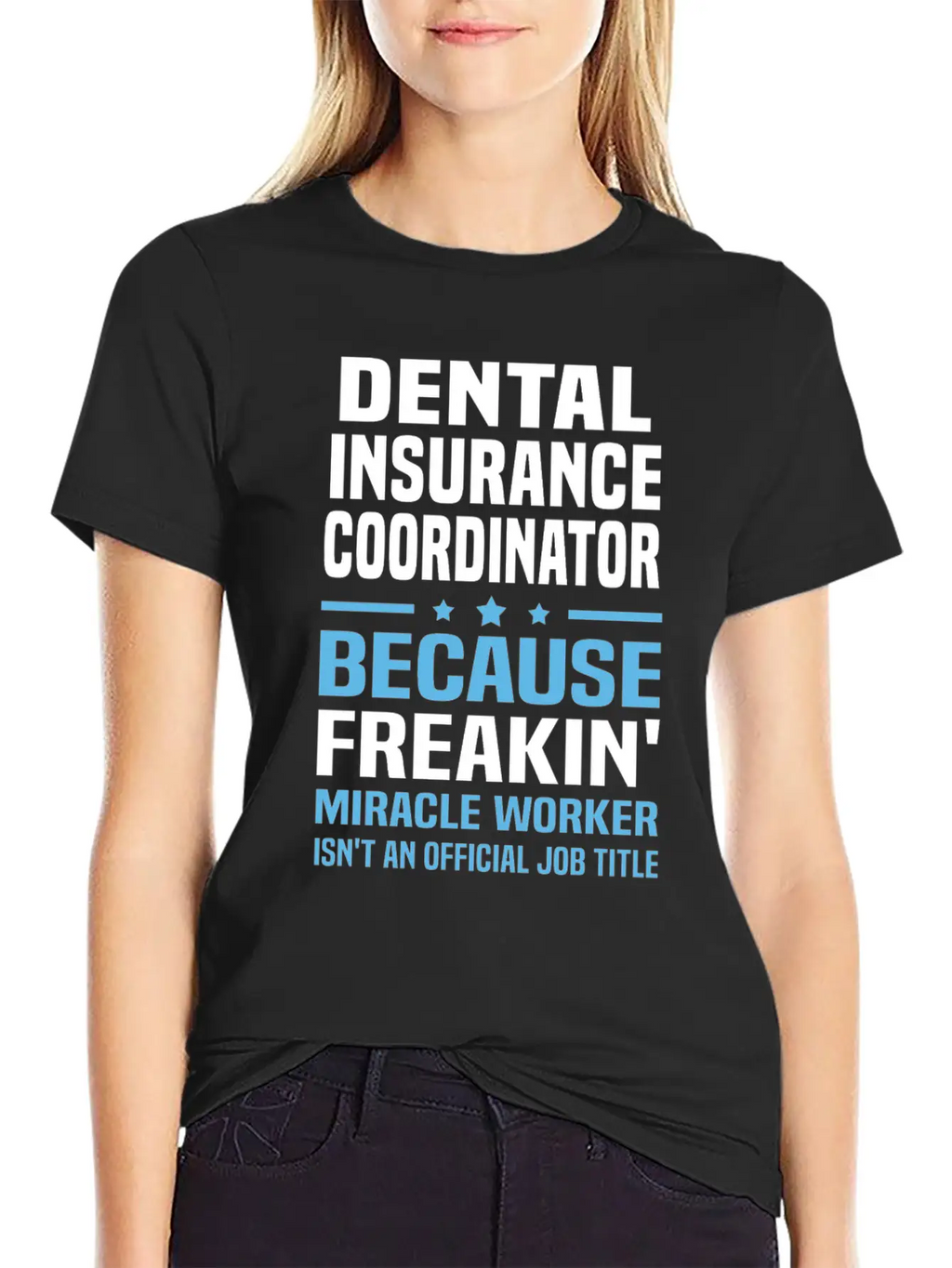 Dental Insurance Coordinator Breathable Graphic T-Shirt – Perfect For Casual Days