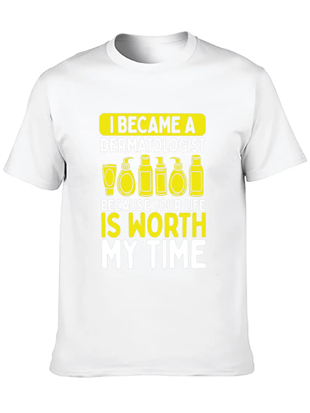 Dermatology Nurse Skin Doctor Care Dermatologist Stylish Everyday T-Shirt – Unisex Basic Cotton Tee