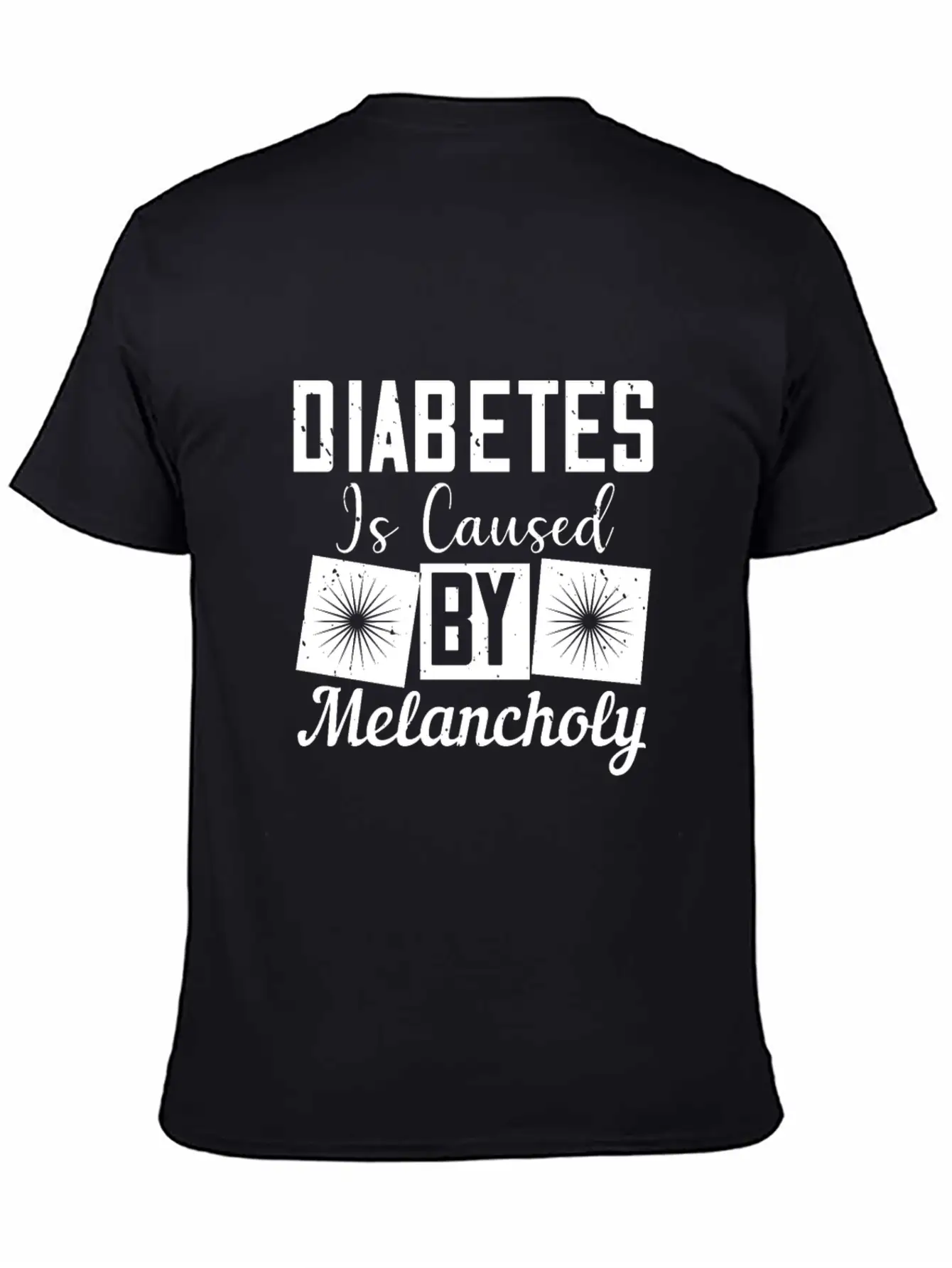 Diabetes Is Caused By Melancholy Essential Cotton Tee For Daily Outfits – Unisex Style
