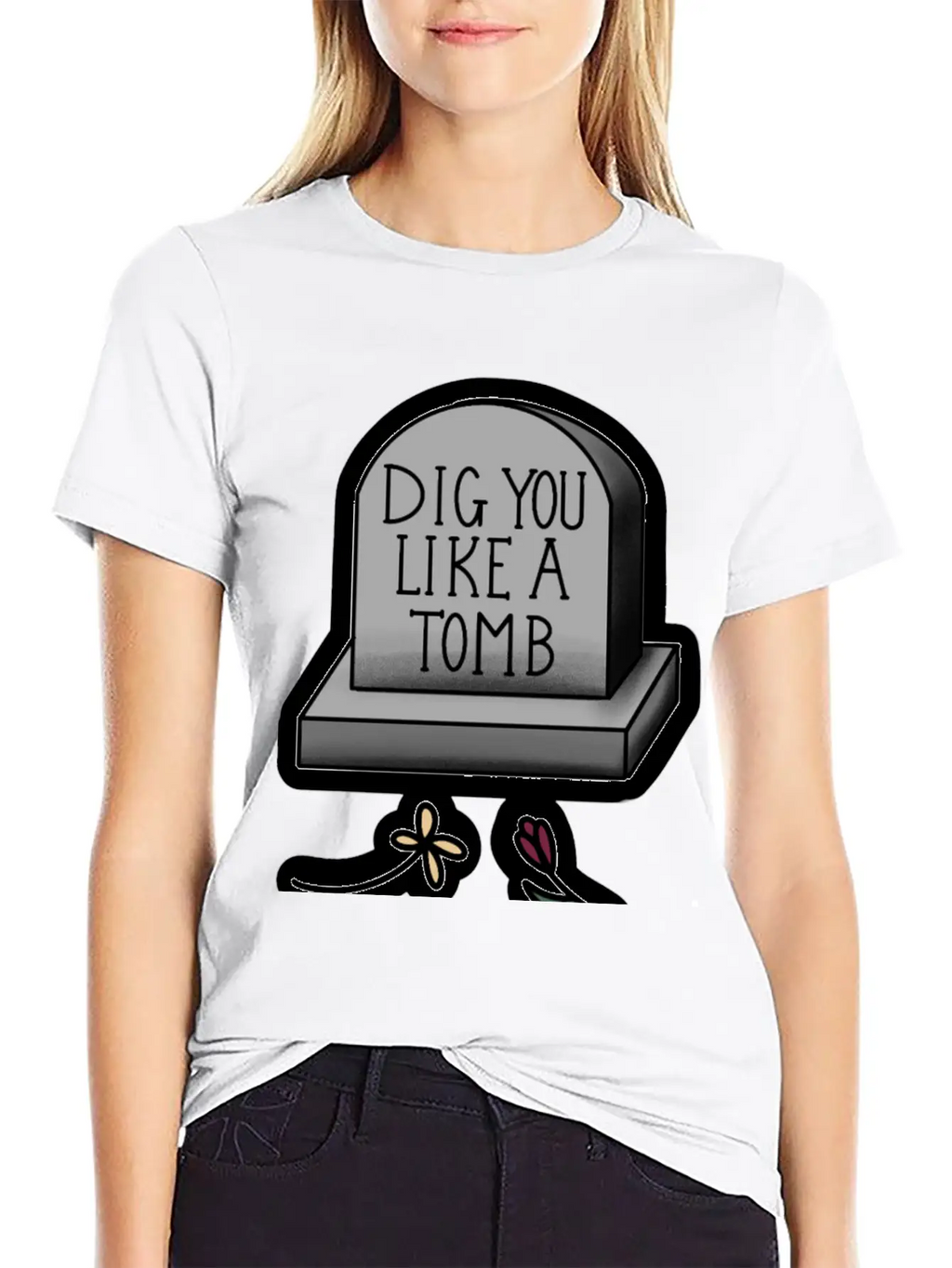 Dig You Like A Tomb Song Quote Breathable Graphic T-Shirt – Perfect For Casual Days