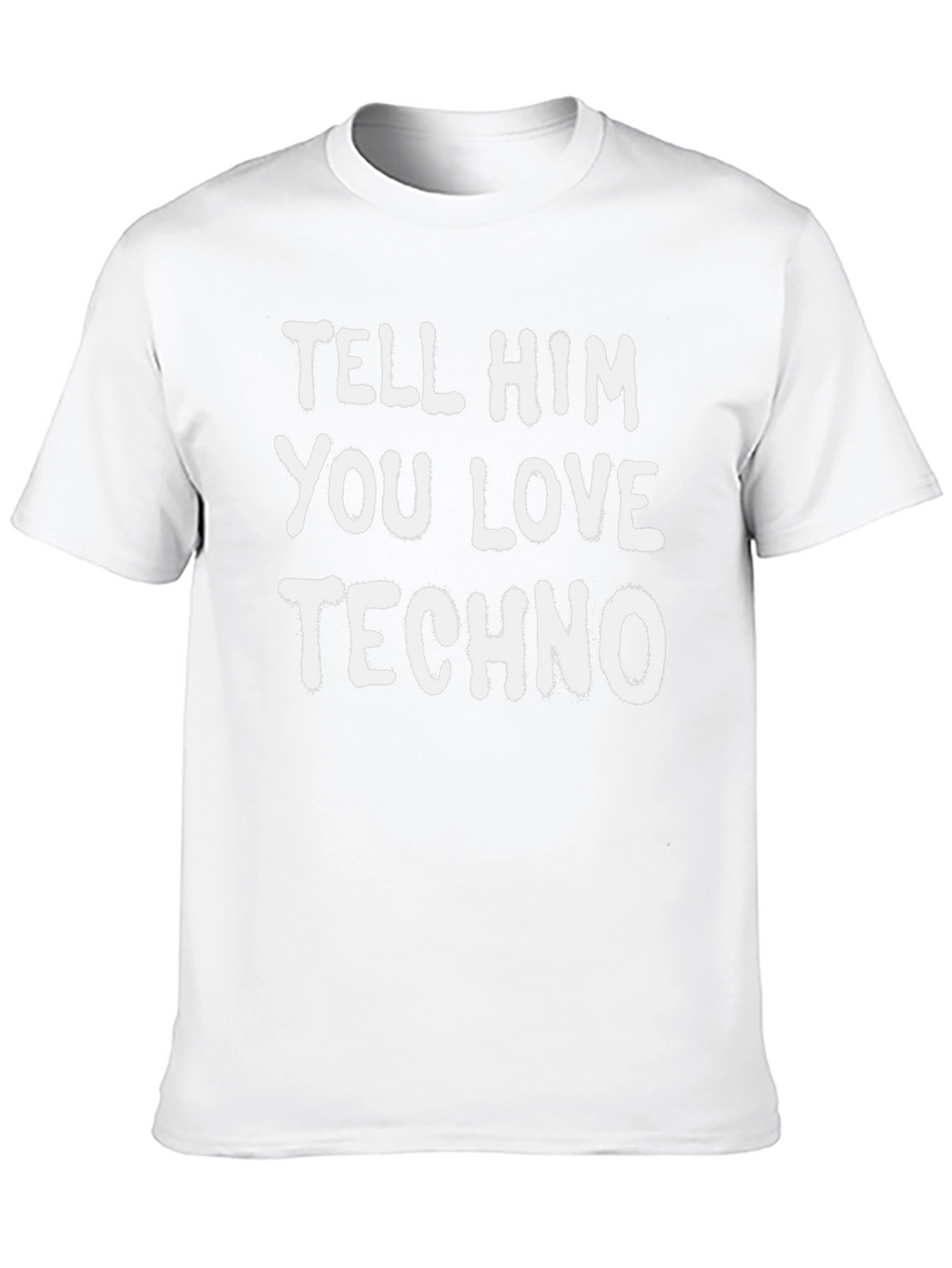 Tell Him You Love Techno Graphic Tee