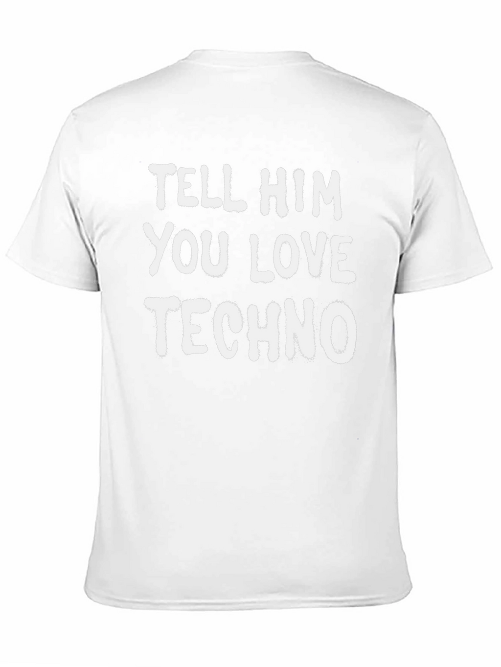 Tell Him You Love Techno Graphic Tee