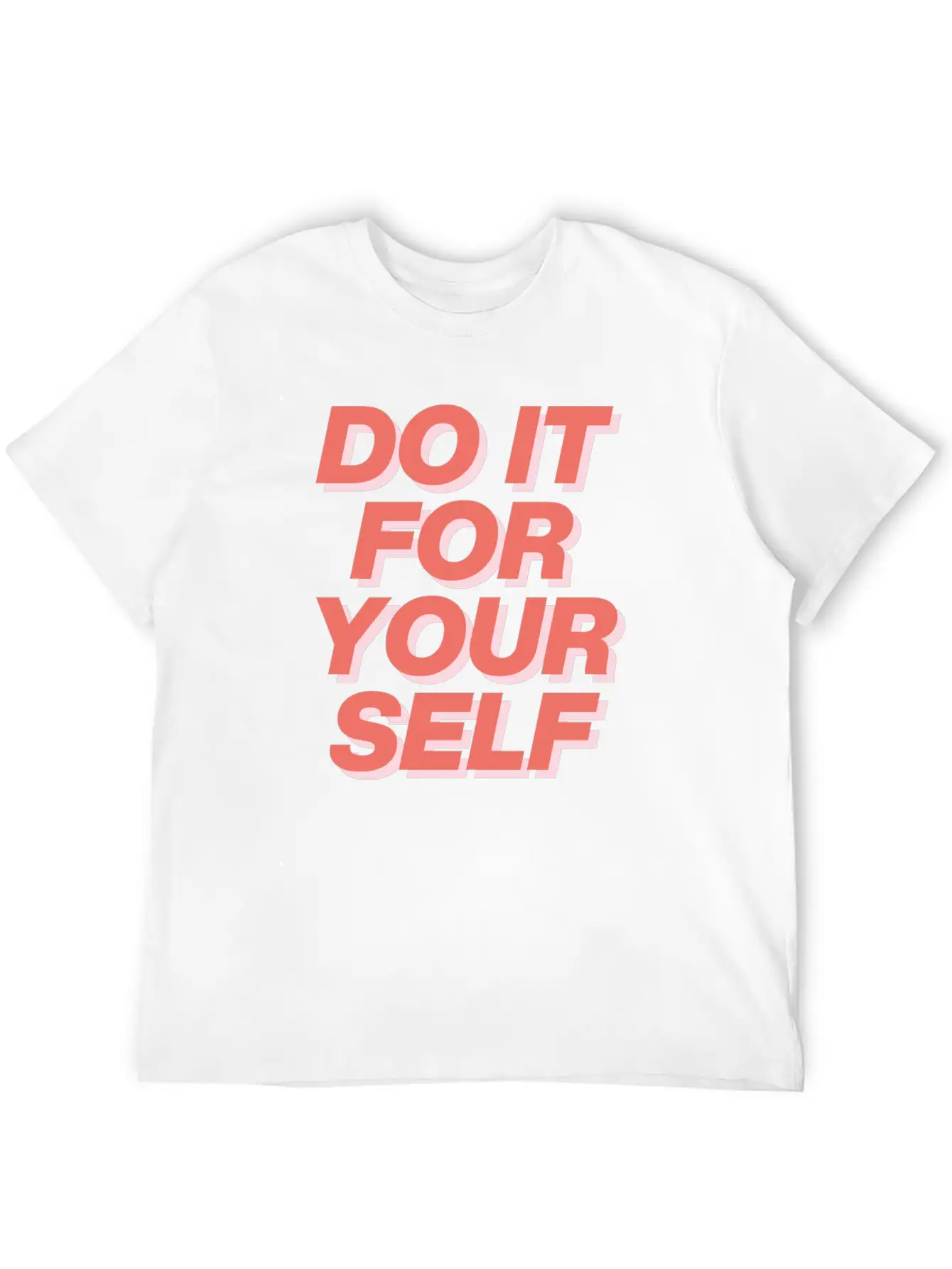 DO IT FOR YOUR SELF Essential Cotton Tee For Daily Outfits – Unisex Style