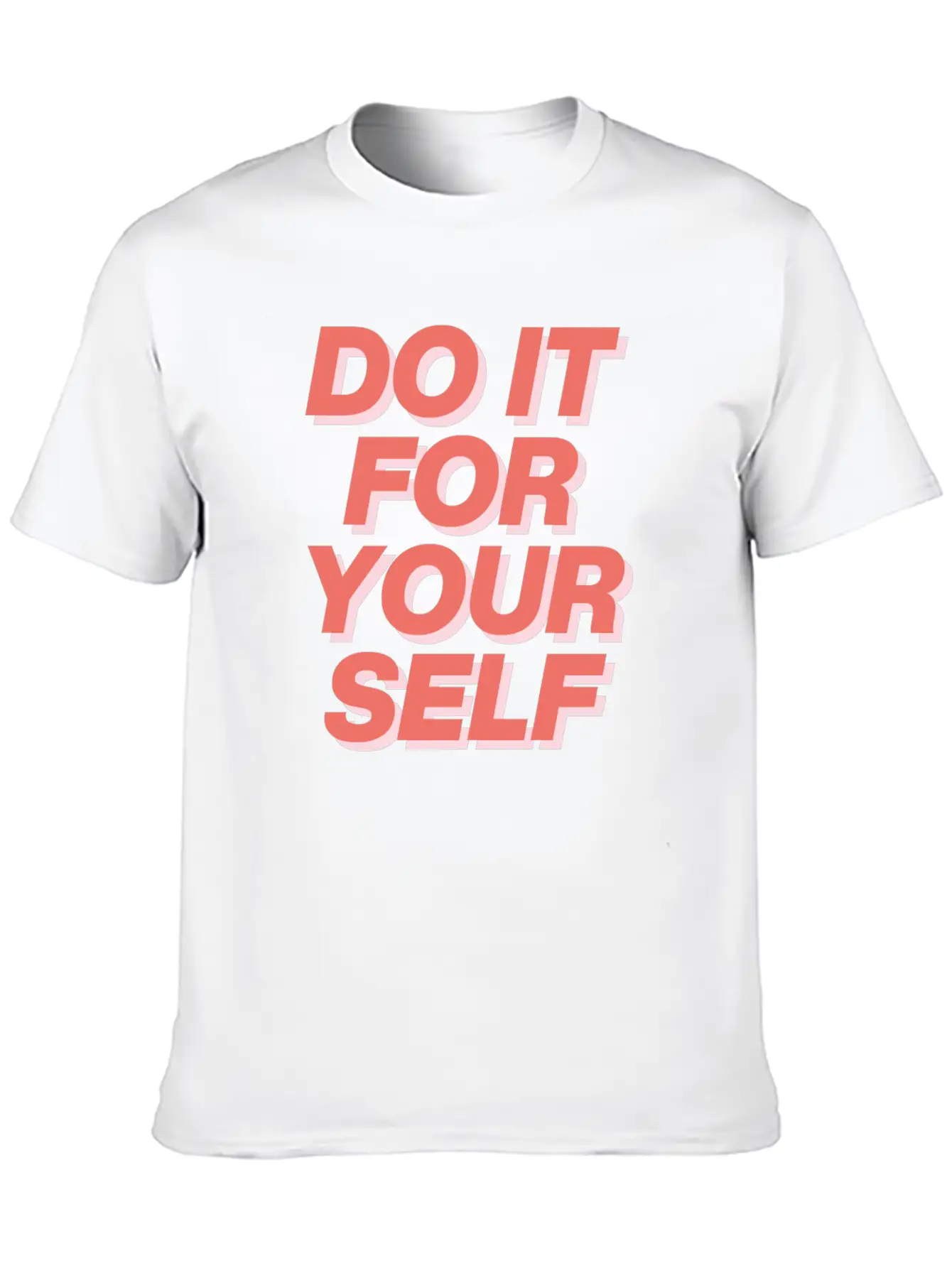 DO IT FOR YOUR SELF Essential Cotton Tee For Daily Outfits – Unisex Style