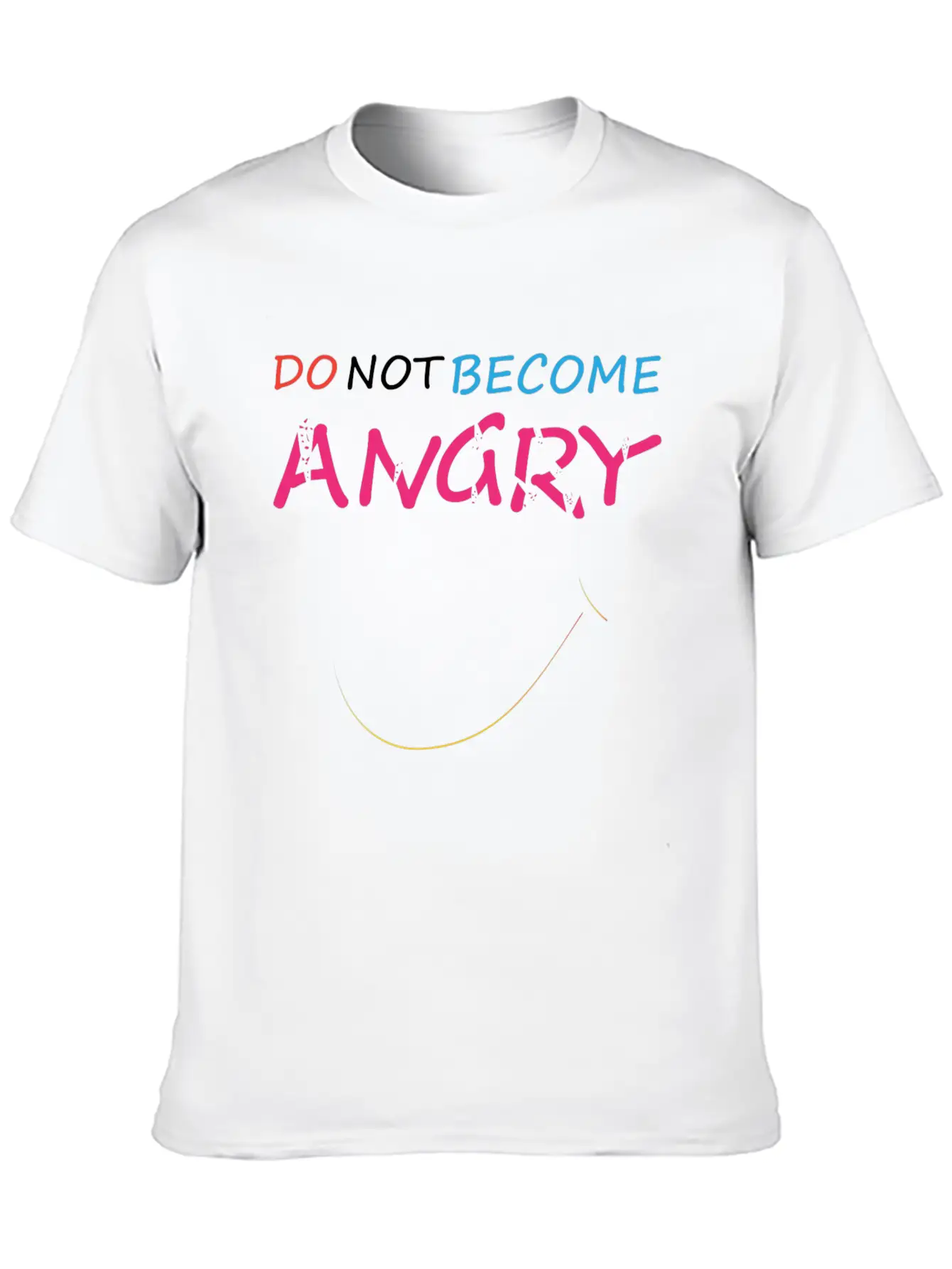 Do Not Become Angry N T-shirt Classic Cotton Tee – Unisex Comfort For Any Season