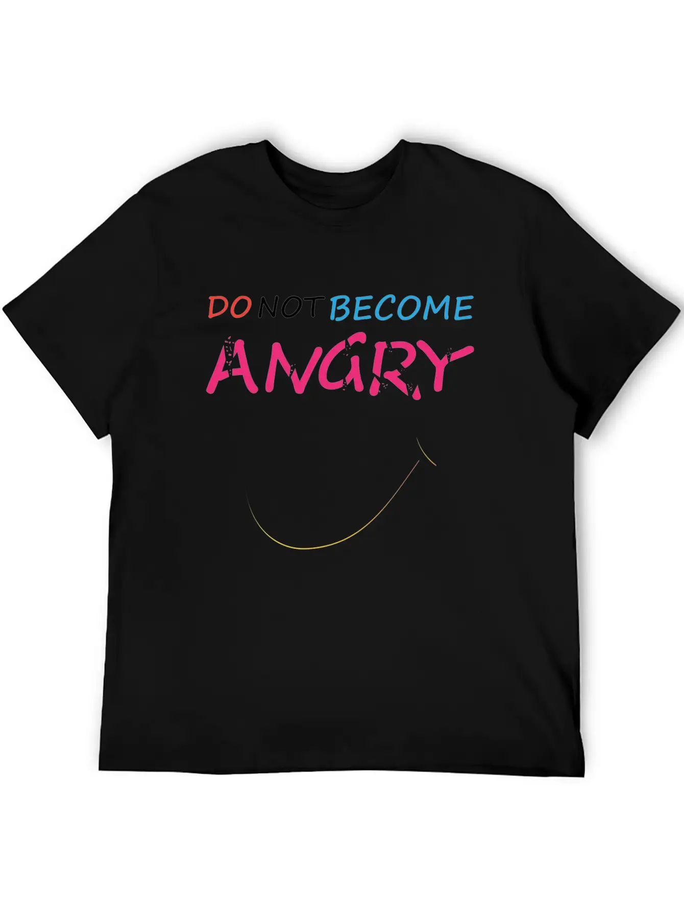 Do Not Become Angry N T-shirt Classic Cotton Tee – Unisex Comfort For Any Season