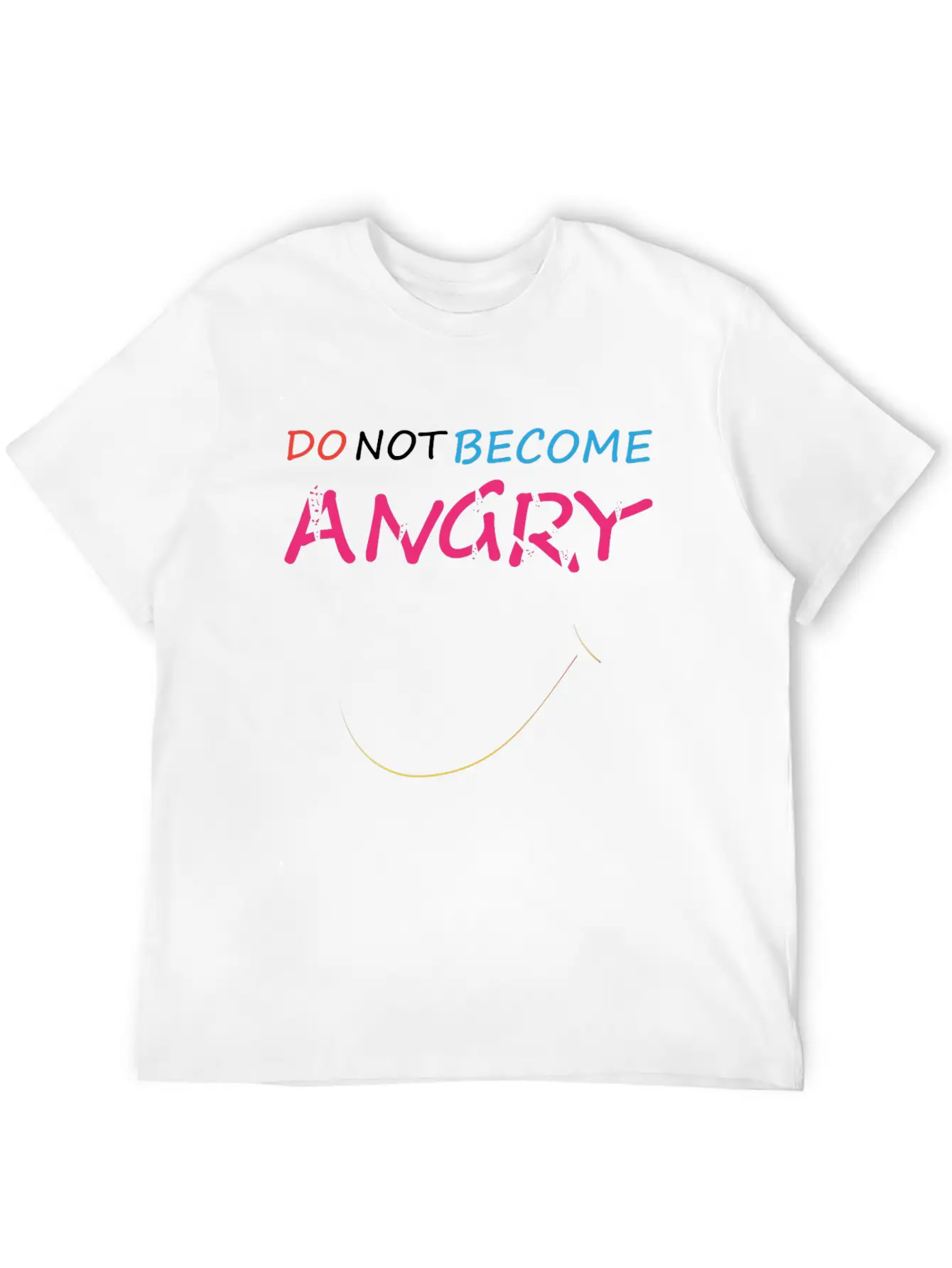 Do Not Become Angry N T-shirt Classic Cotton Tee – Unisex Comfort For Any Season