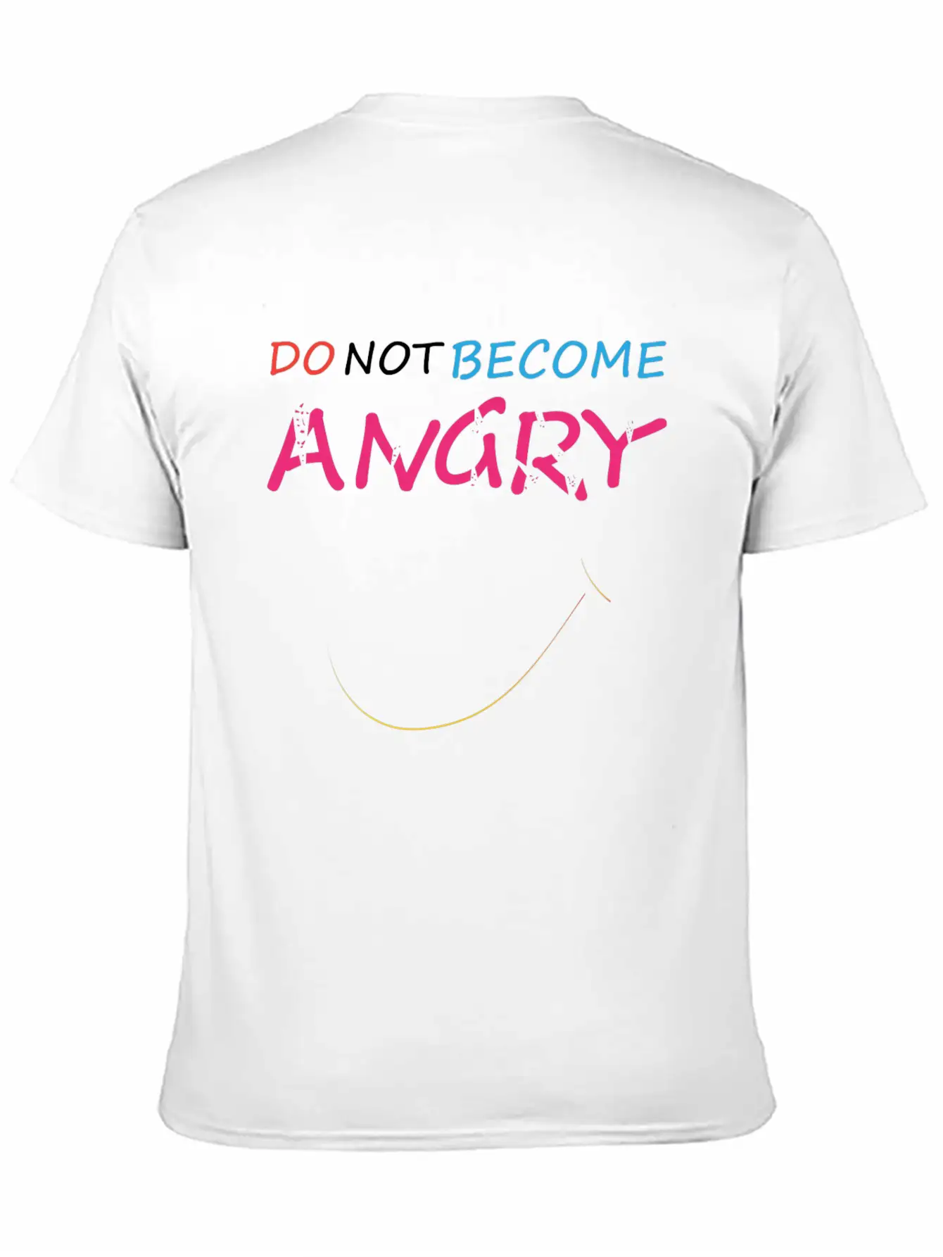 Do Not Become Angry N T-shirt Classic Cotton Tee – Unisex Comfort For Any Season