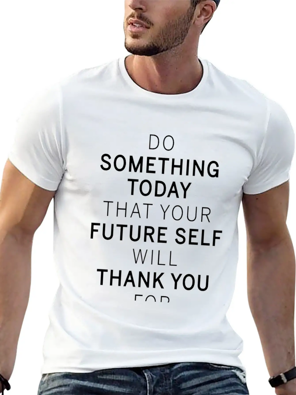 Do Something Today Future Self Will Thank You For Breathable Soft Cotton T-Shirt – Timeless Casual Look