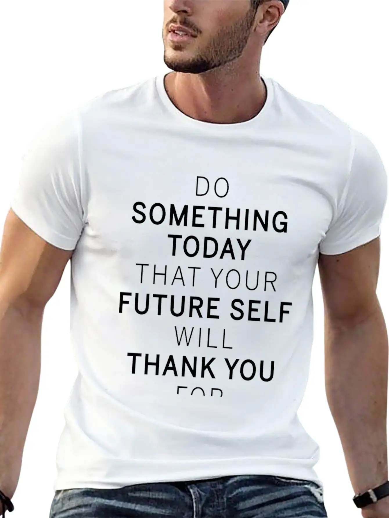 Do Something Today Future Self Will Thank You For Breathable Soft Cotton T-Shirt – Timeless Casual Look