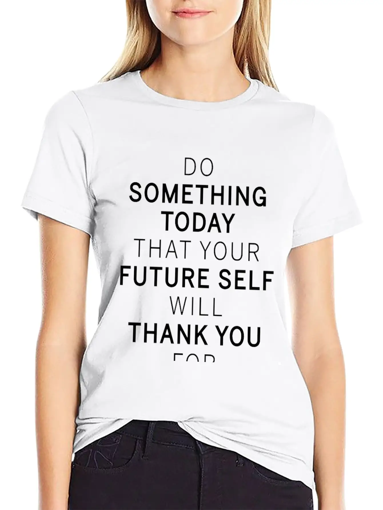 Do Something Today Future Self Will Thank You For Breathable Soft Cotton T-Shirt – Timeless Casual Look