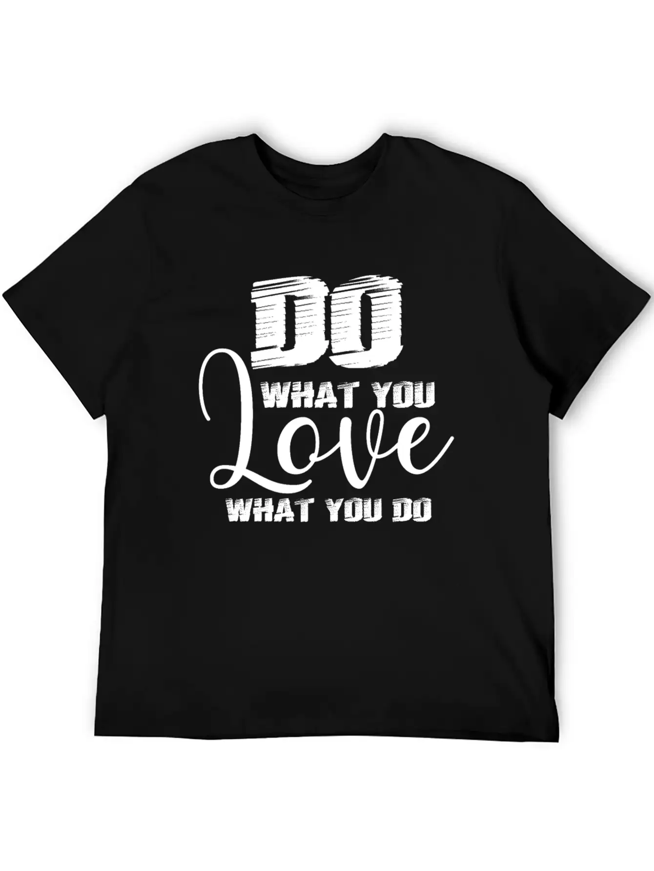Do What You Love Motivation Quote Unisex Casual T-Shirt – Clean Design For Daily Comfort