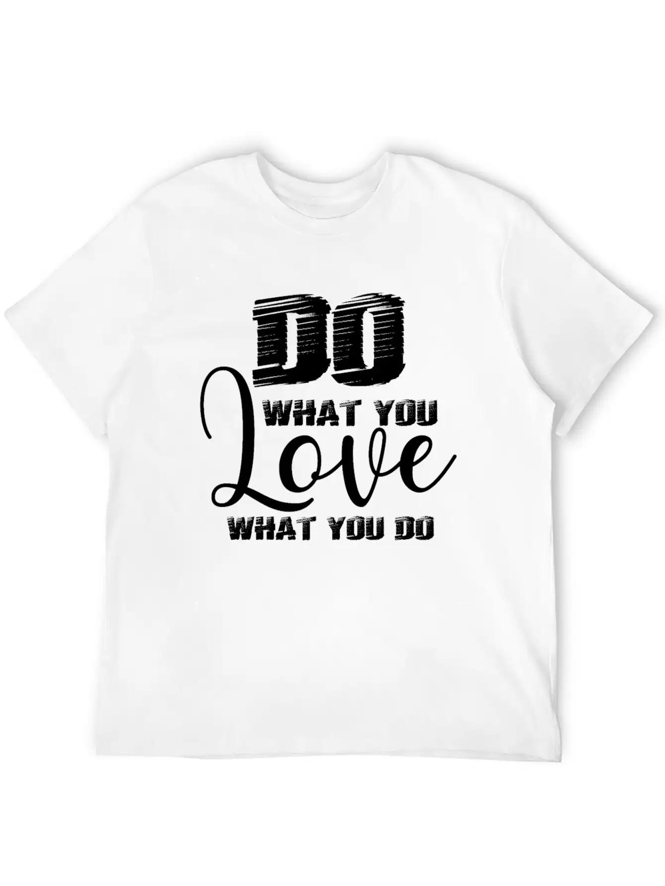 Do What You Love Motivation Quote Unisex Casual T-Shirt – Clean Design For Daily Comfort