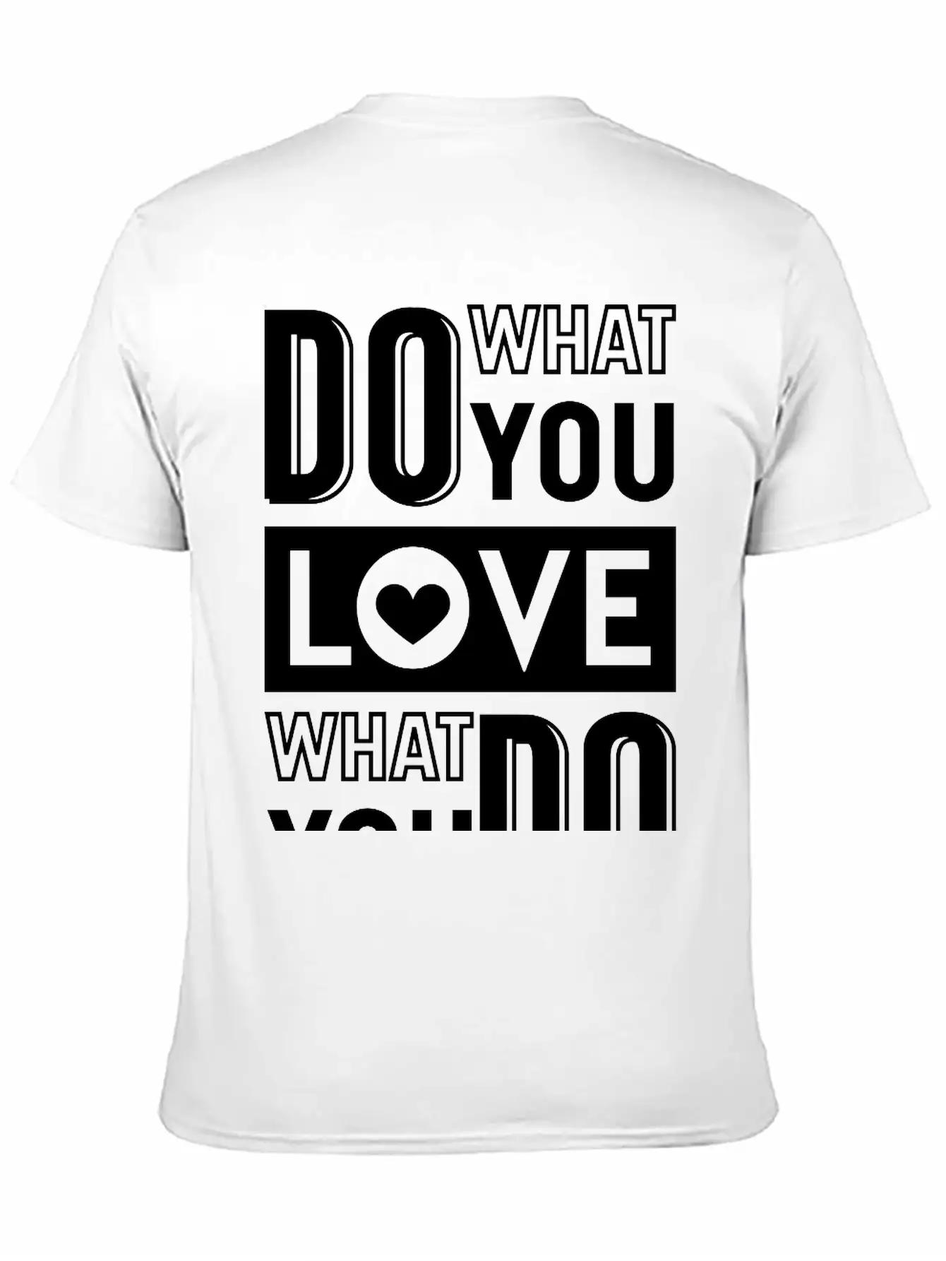 Do What You Love Timeless Short Sleeve Tee – Comfy And Minimalist Design