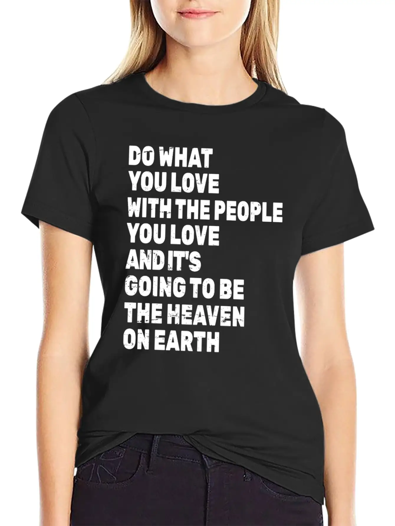 Do What You Love With The People You Love Stylish Everyday T-Shirt – Unisex Basic Cotton Tee