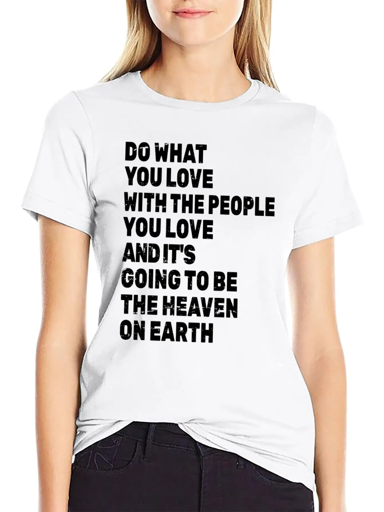 Do What You Love With The People You Love Stylish Everyday T-Shirt – Unisex Basic Cotton Tee