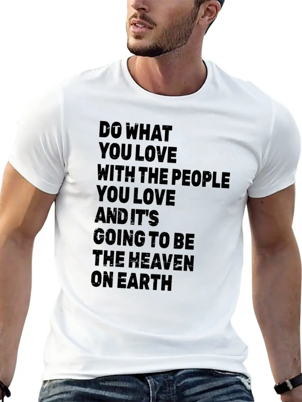 Do What You Love With The People You Love Stylish Everyday T-Shirt – Unisex Basic Cotton Tee