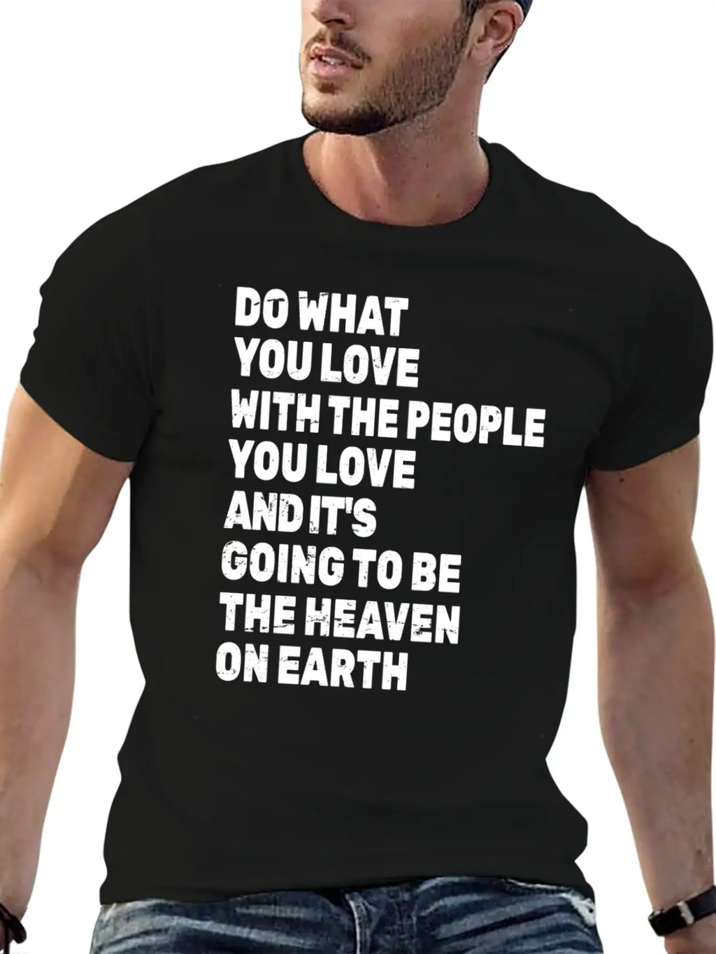Do What You Love With The People You Love Stylish Everyday T-Shirt – Unisex Basic Cotton Tee