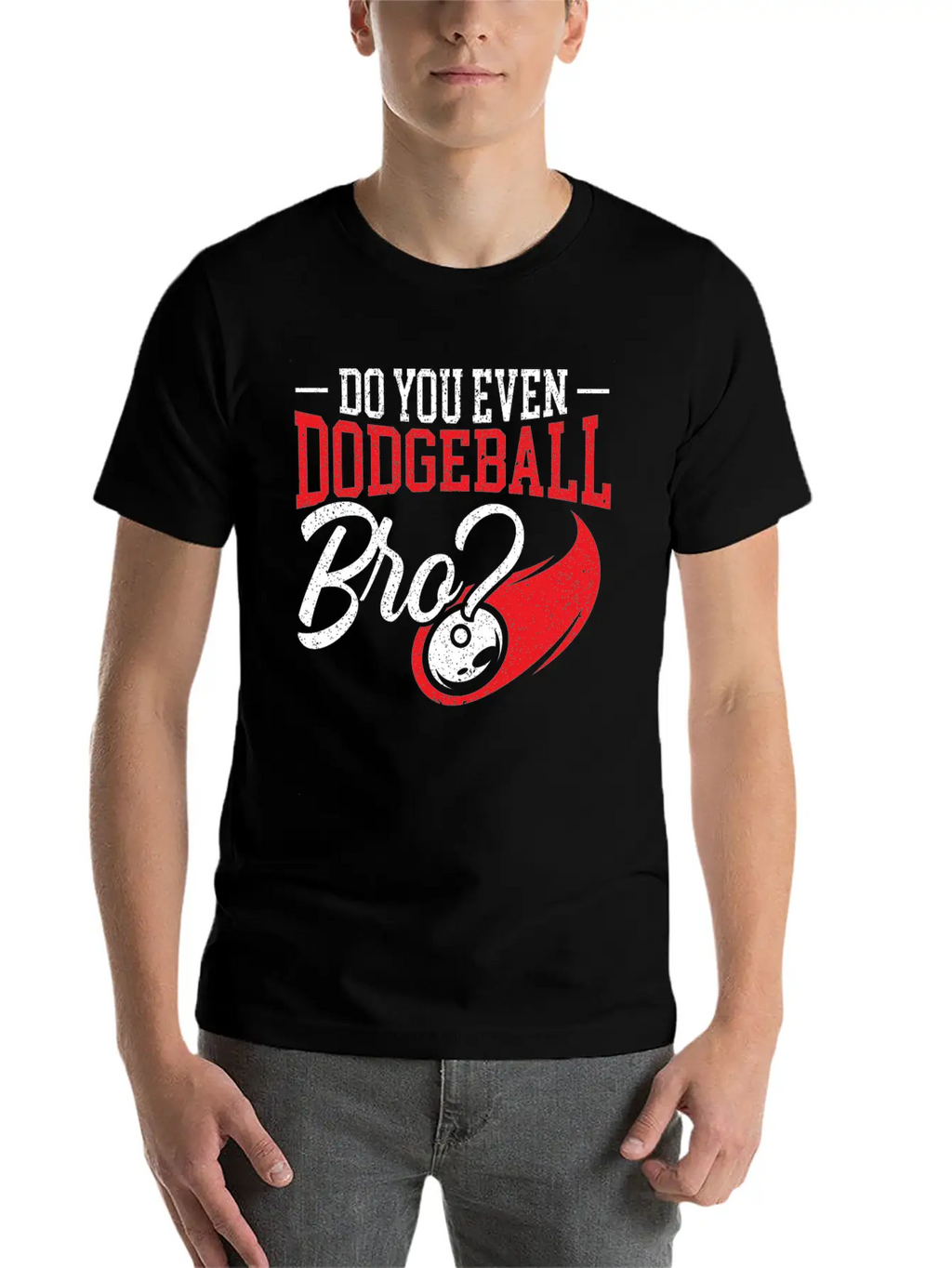 Do You Even Dodgeball Dodgeballer Dodgeball Player Classic Cotton Tee – Unisex Comfort For Any Season