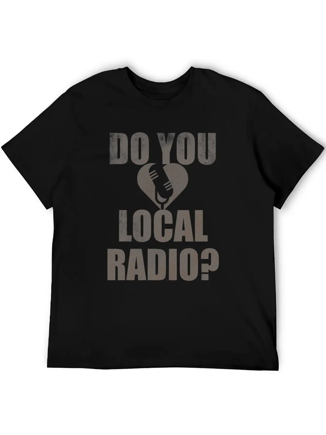 Do You Love Local Radio Breathable Soft Cotton T-Shirt – Timeless Casual Look