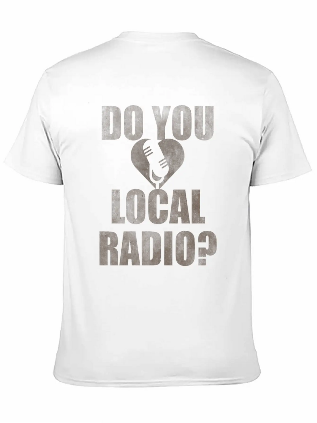 Do You Love Local Radio Breathable Soft Cotton T-Shirt – Timeless Casual Look