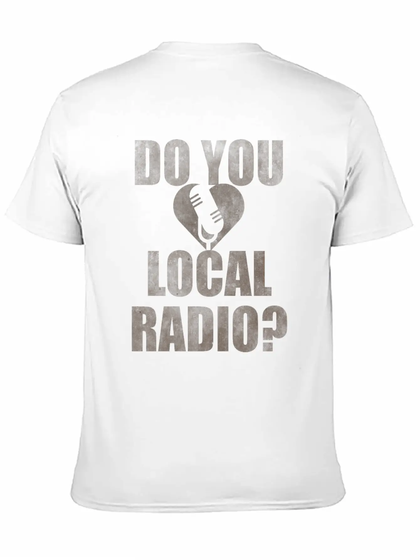 Do You Love Local Radio Breathable Soft Cotton T-Shirt – Timeless Casual Look
