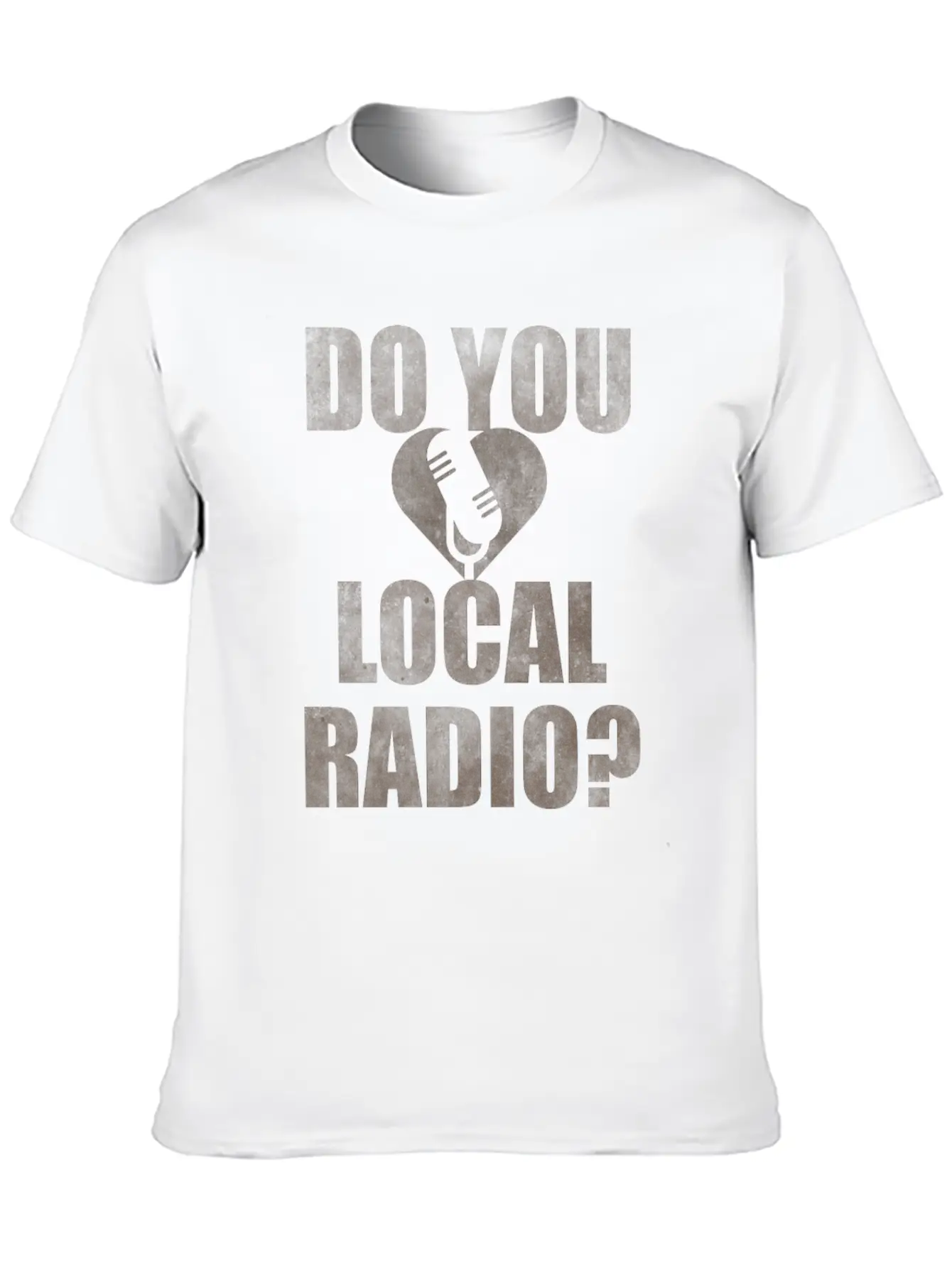 Do You Love Local Radio Breathable Soft Cotton T-Shirt – Timeless Casual Look